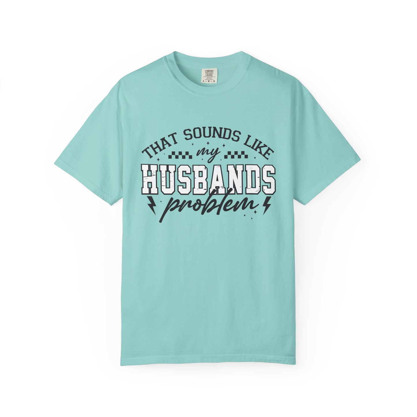 Husbands Problem Tee