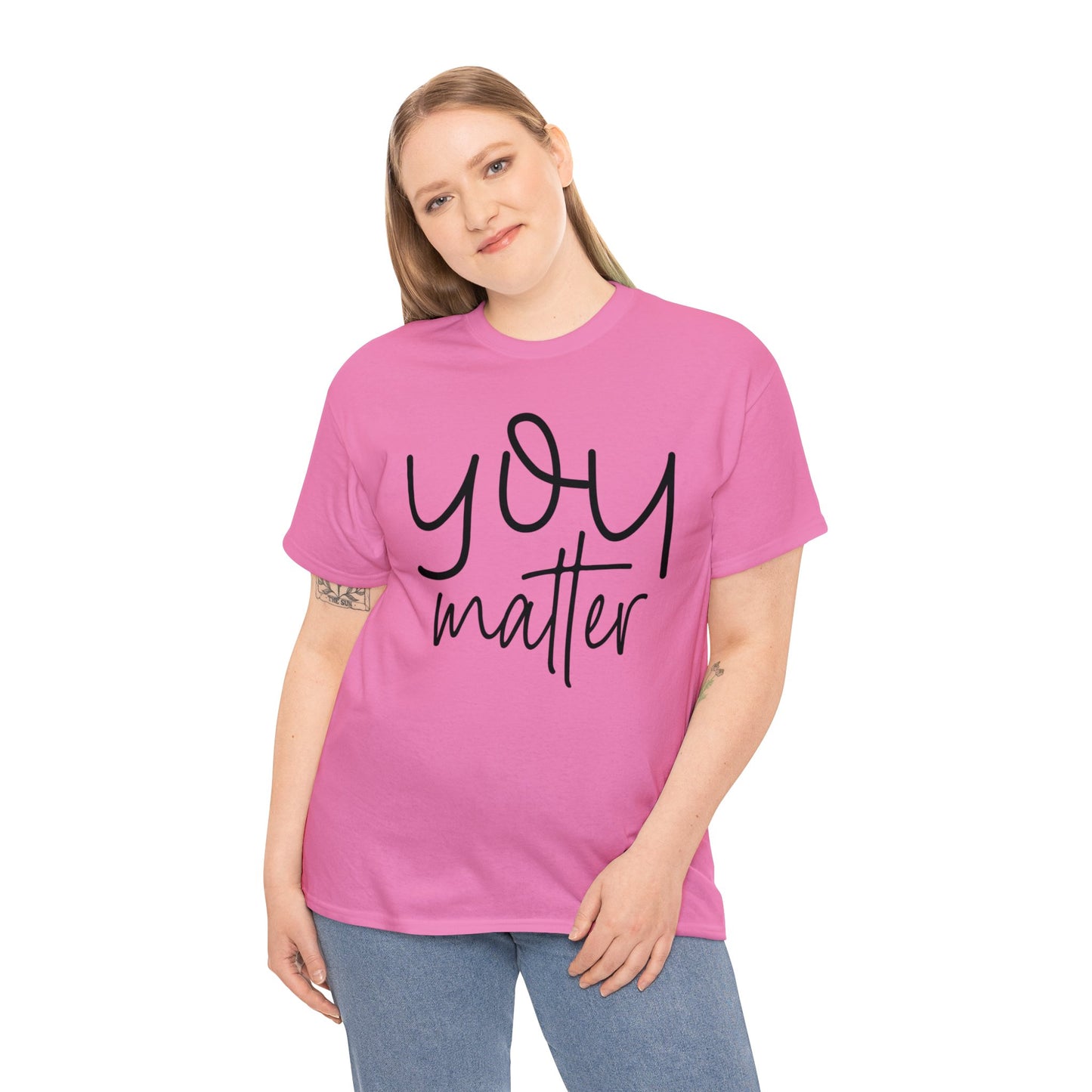 You Matter - Front & Back - Unisex Heavy Cotton Tee