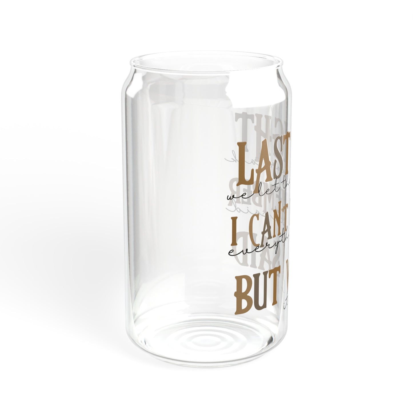 Last Night - Sipper Glass, 16oz