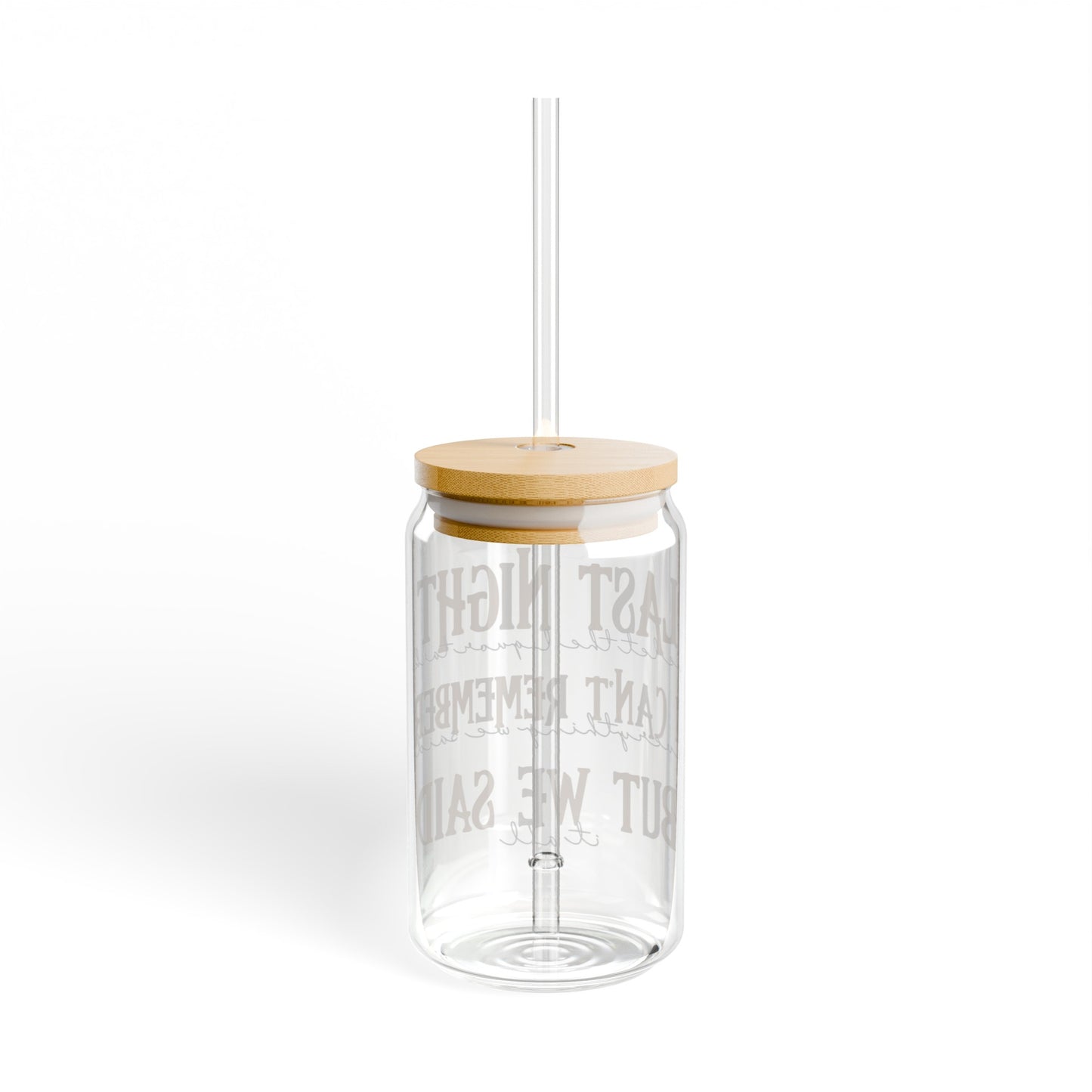 Last Night - Sipper Glass, 16oz