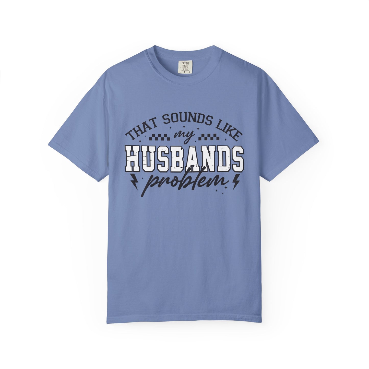 Husbands Problem Tee