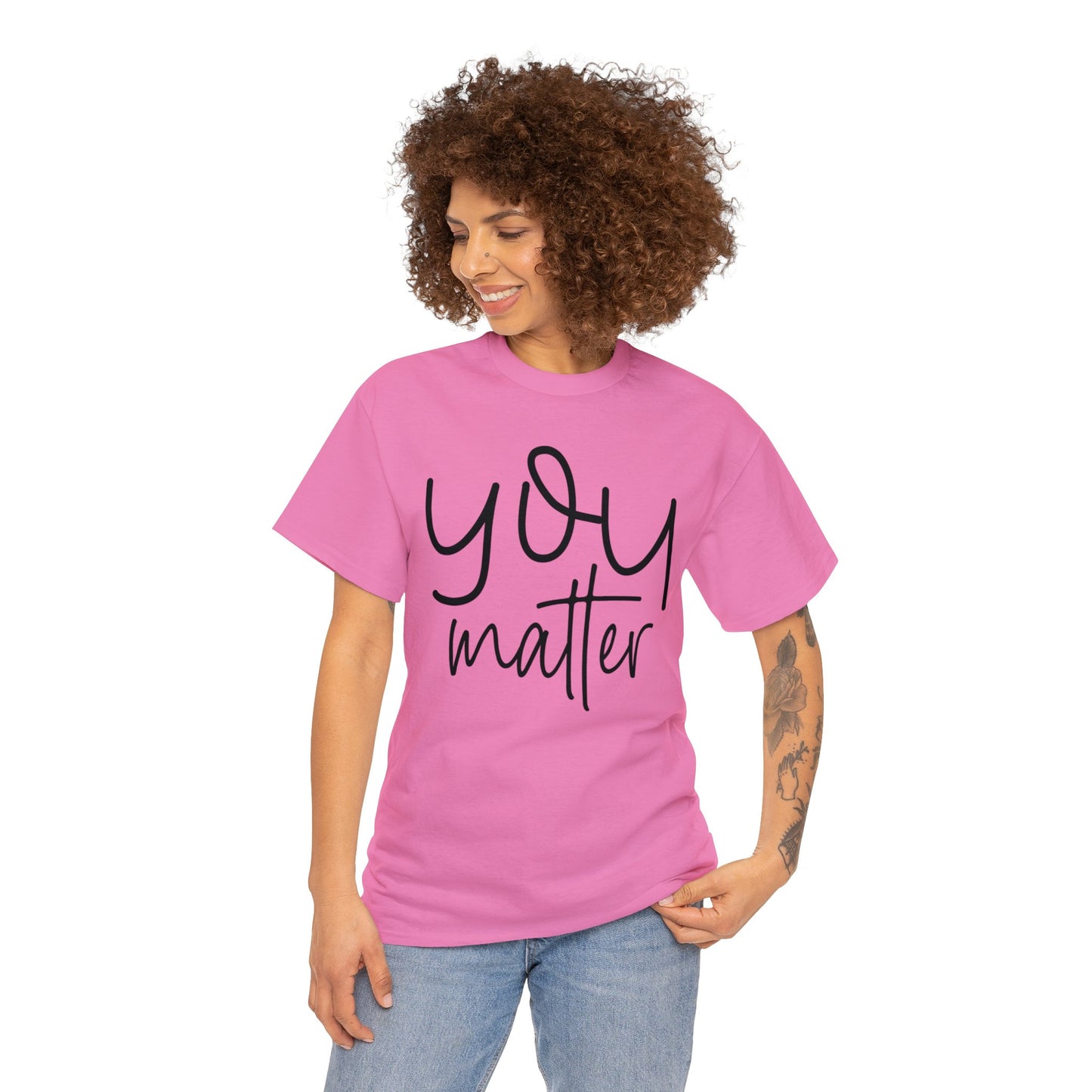 You Matter - Front & Back - Unisex Heavy Cotton Tee