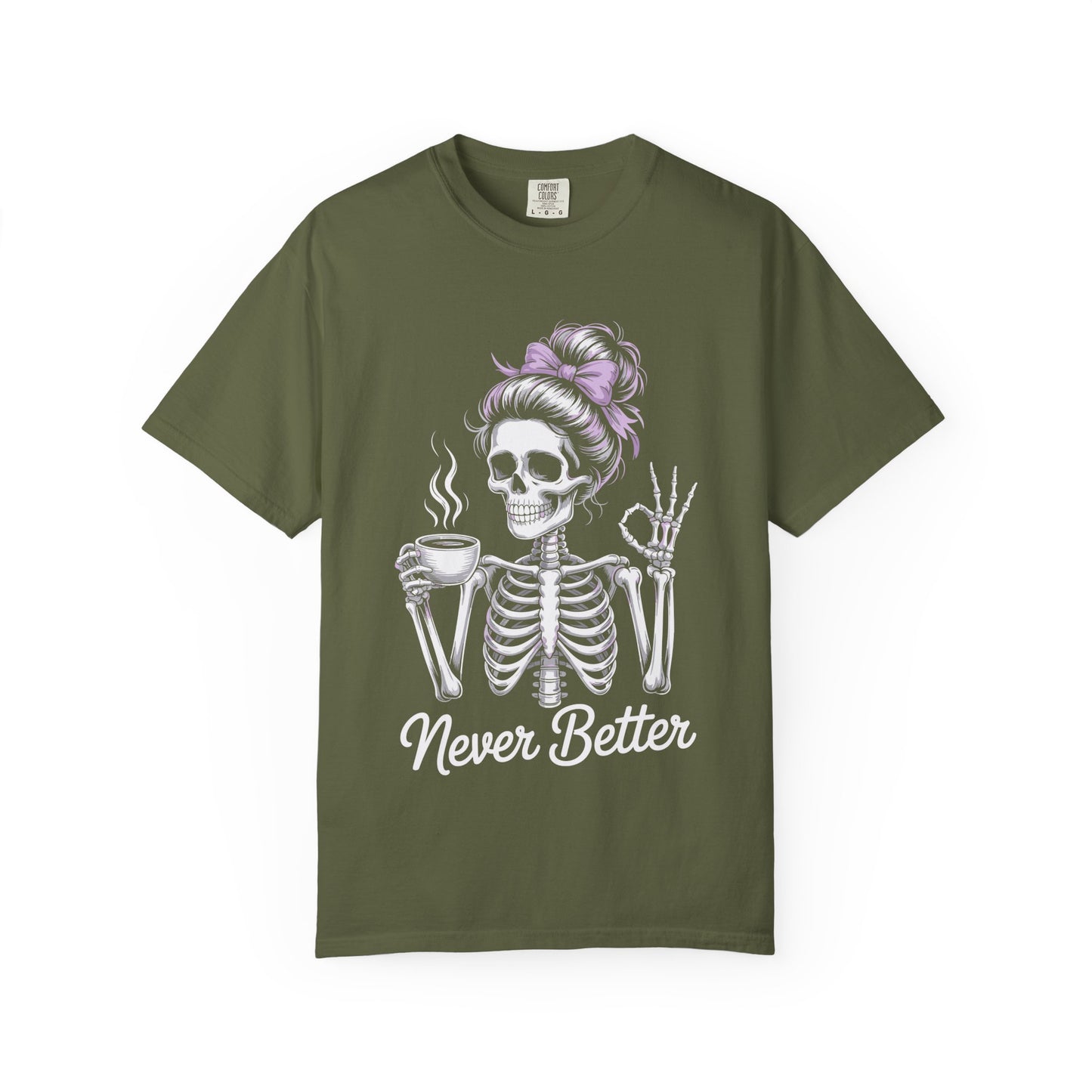 Never Better Tee