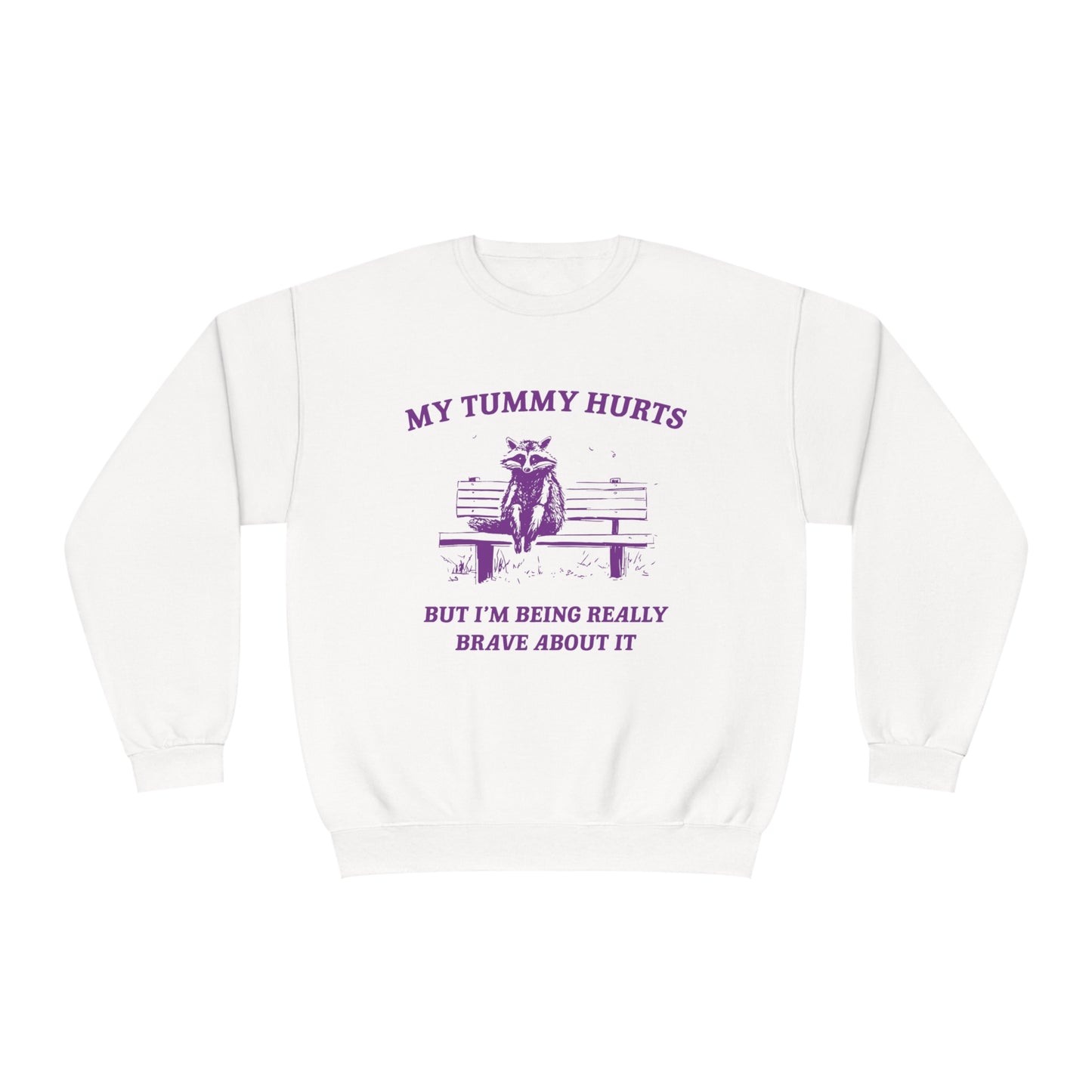 My Tummy Hurts - Unisex NuBlend® Crewneck Sweatshirt