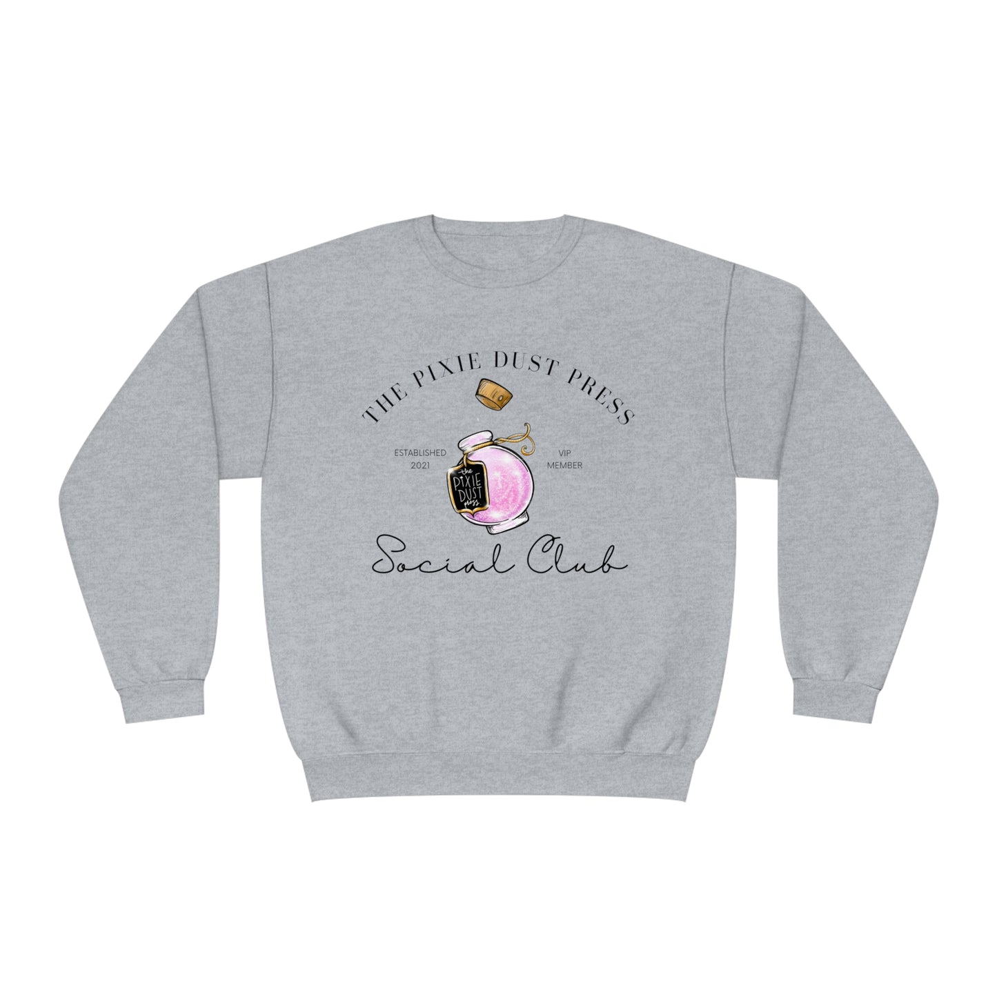 Pixie Dust Press VIP - Unisex NuBlend® Crewneck Sweatshirt