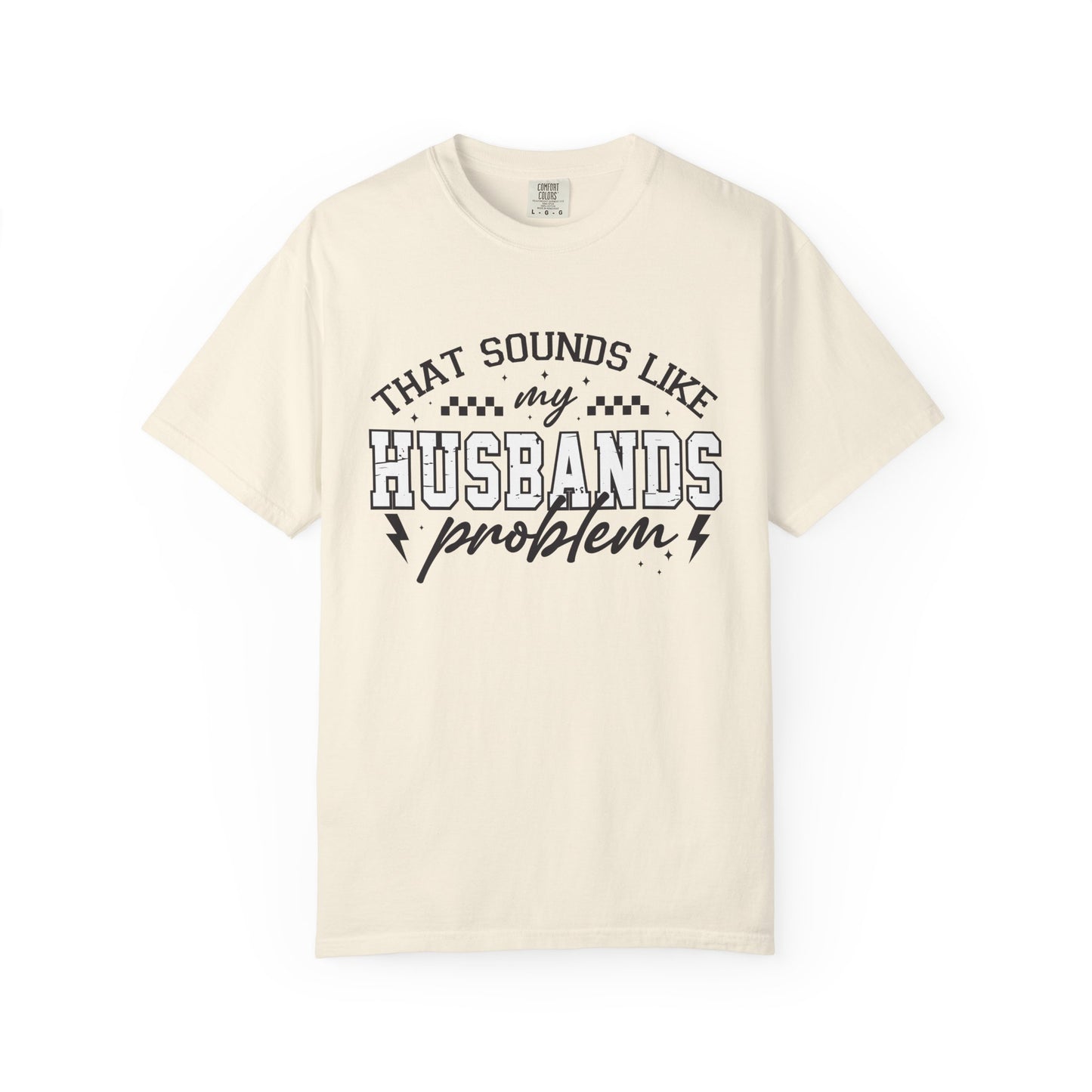 Husbands Problem Tee