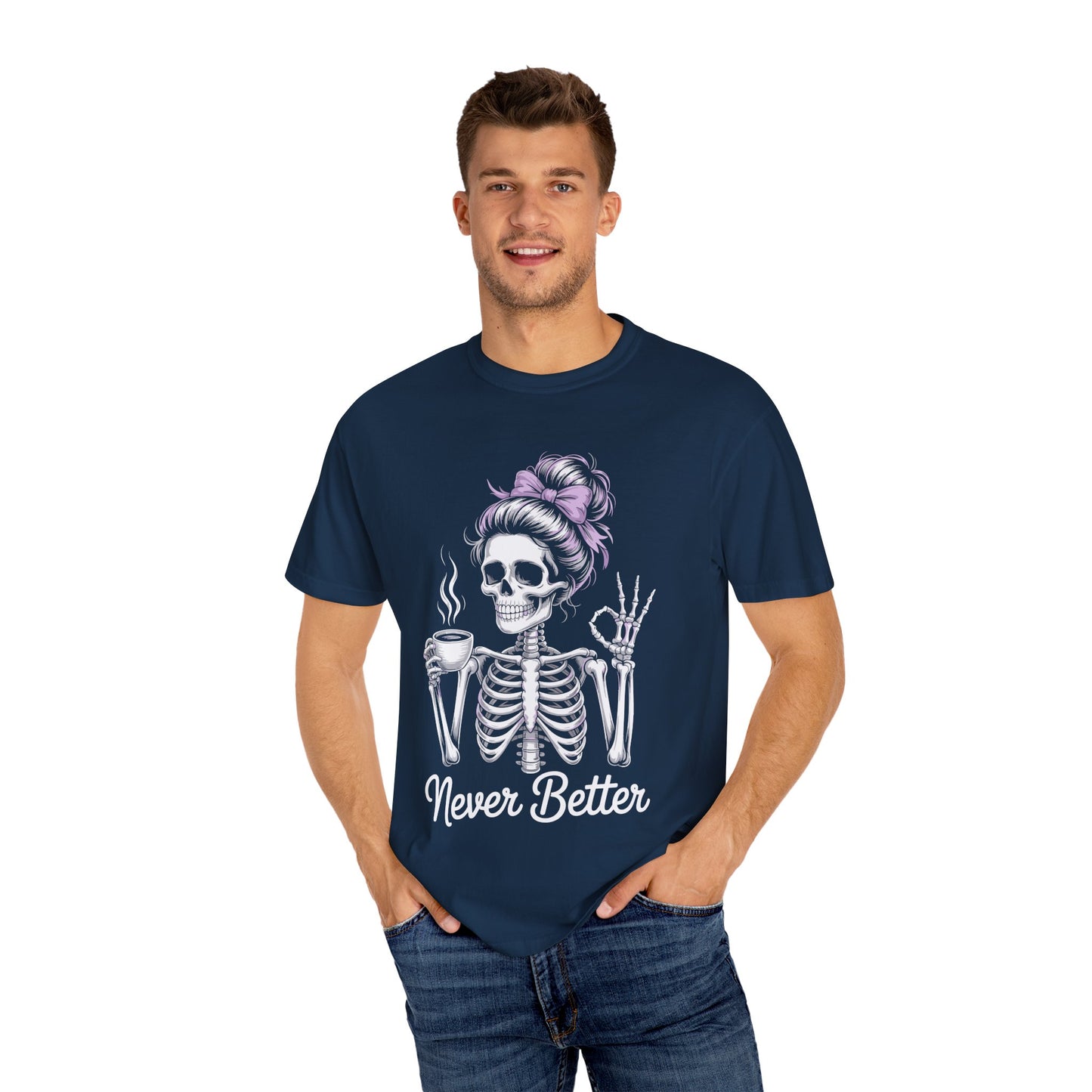 Never Better Tee