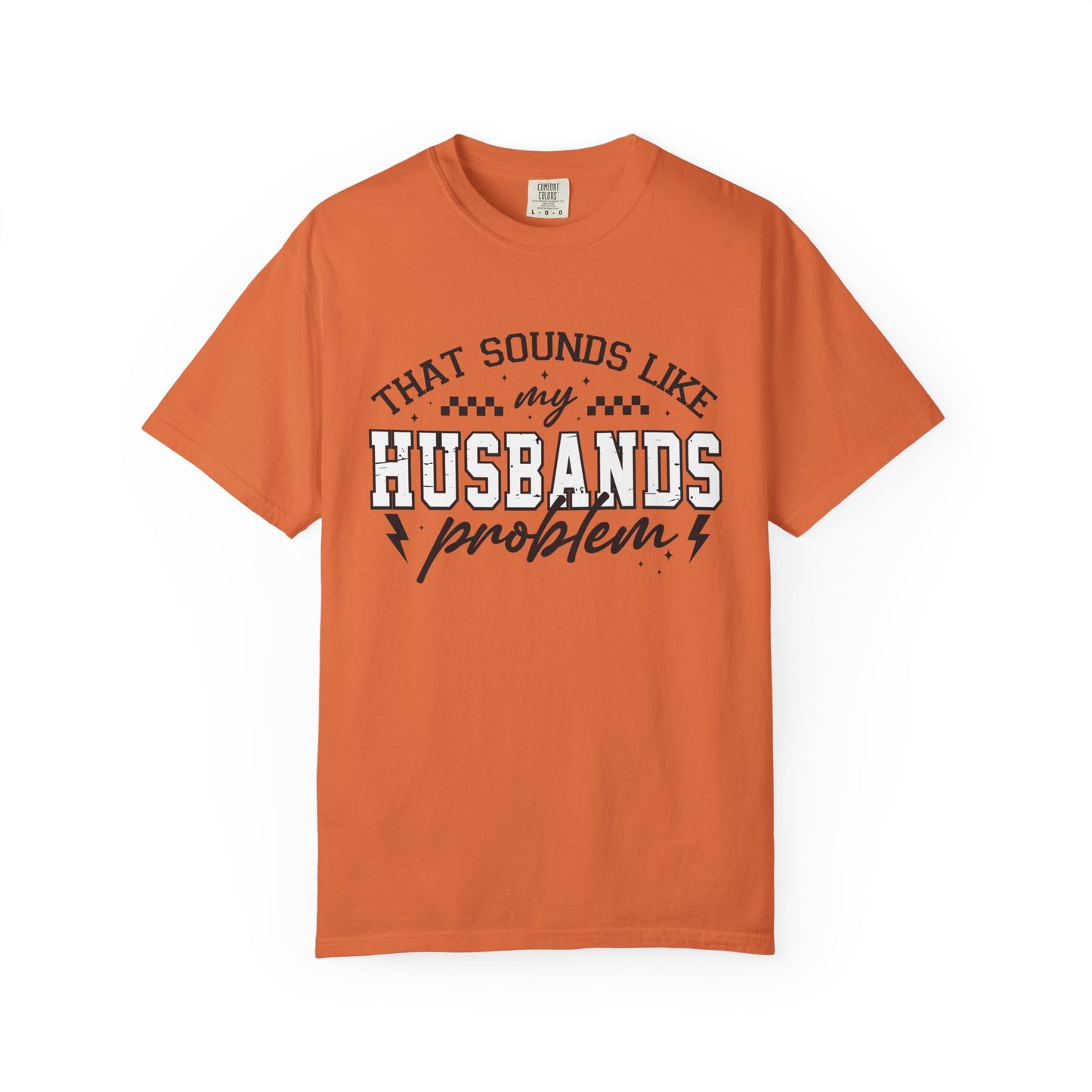 Husbands Problem Tee