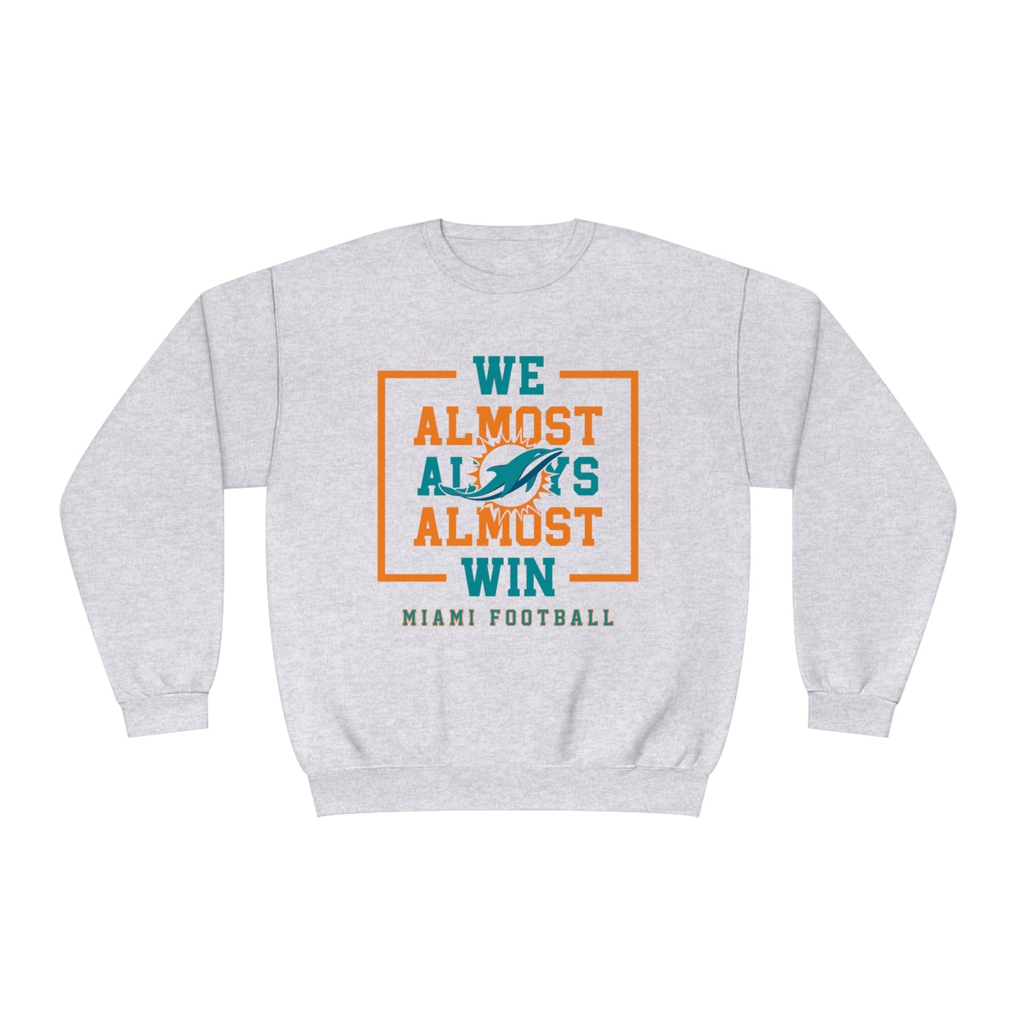 Almost Miami - Unisex NuBlend® Crewneck Sweatshirt