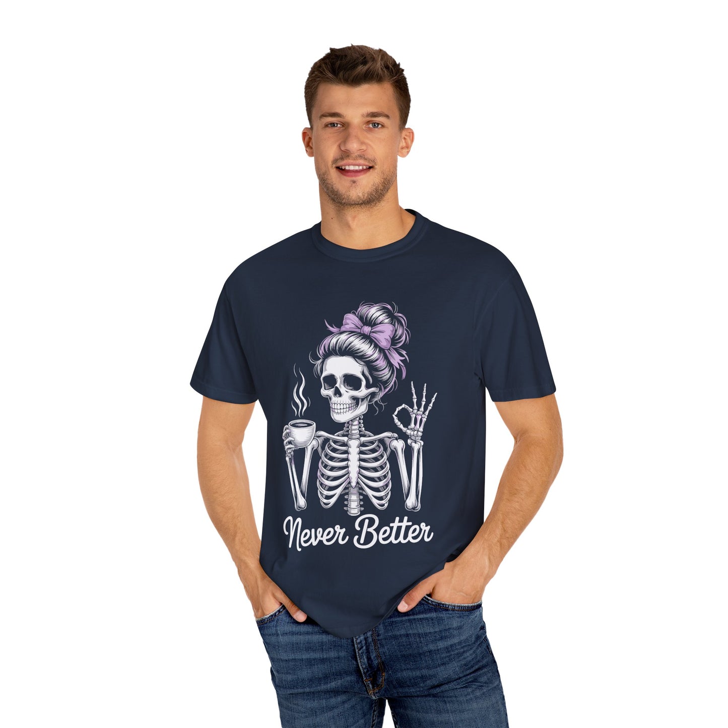 Never Better Tee