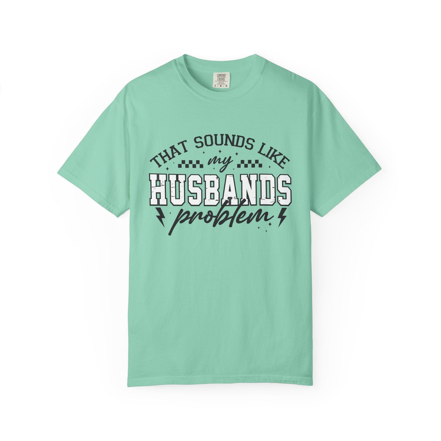 Husbands Problem Tee