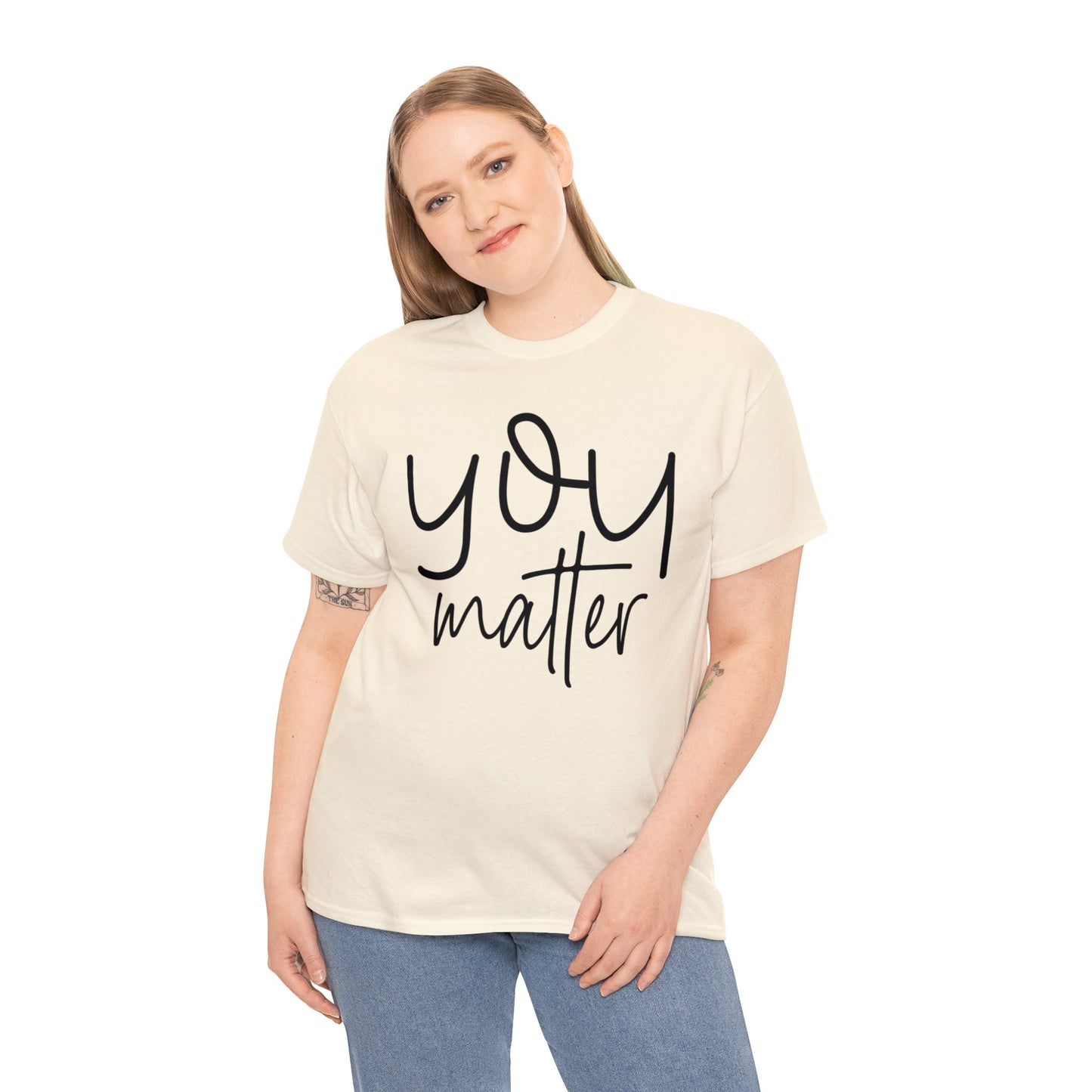 You Matter - Front & Back - Unisex Heavy Cotton Tee