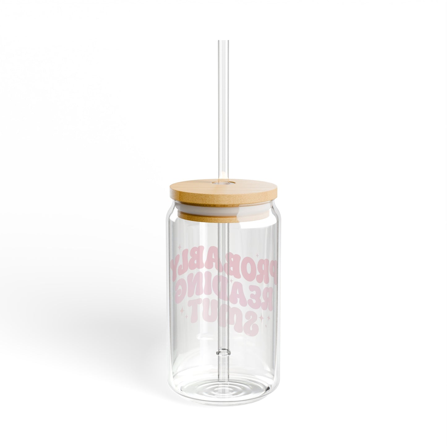 Probably Reading Smut - Sipper Glass, 16oz