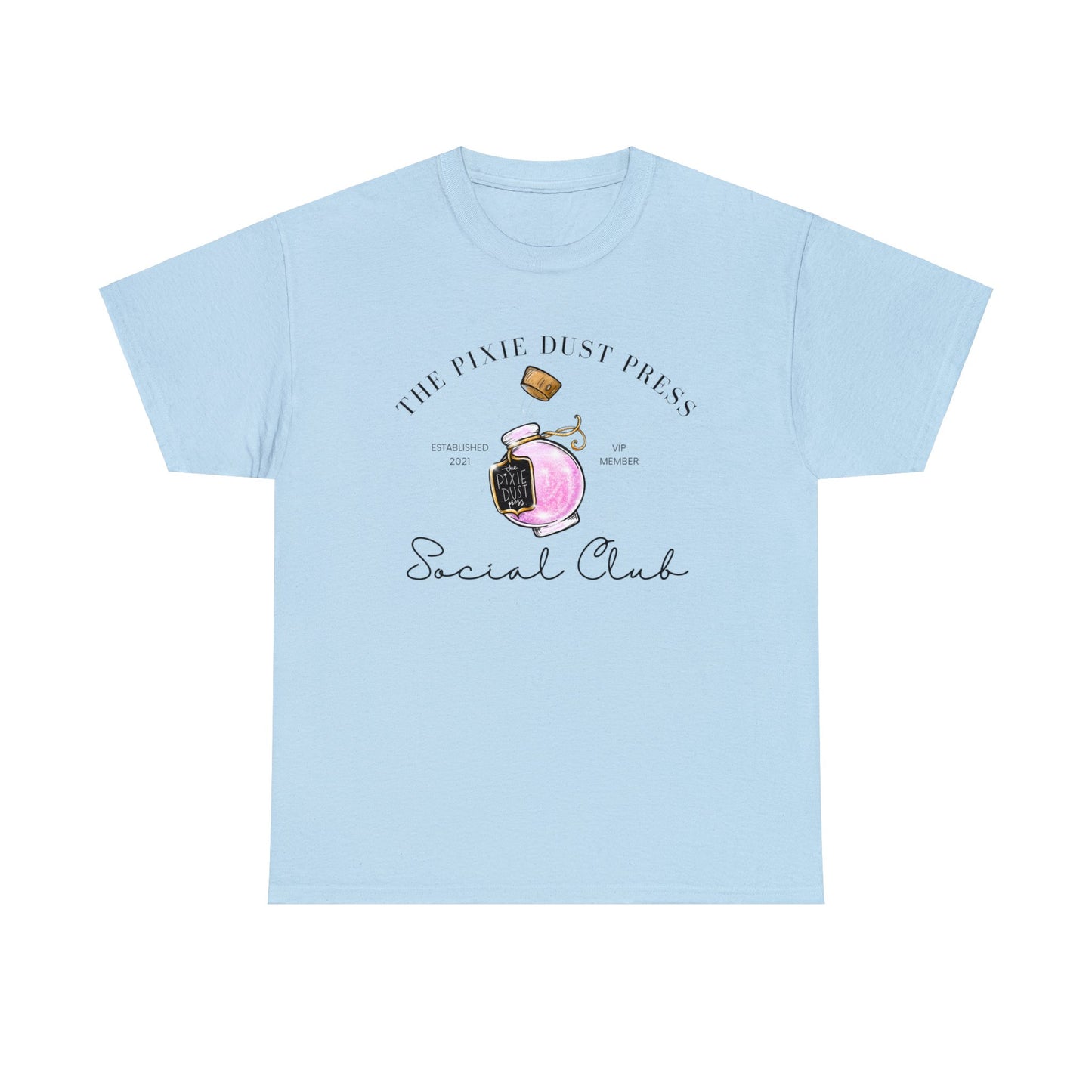 Pixie Dust VIP - Unisex Heavy Cotton Tee