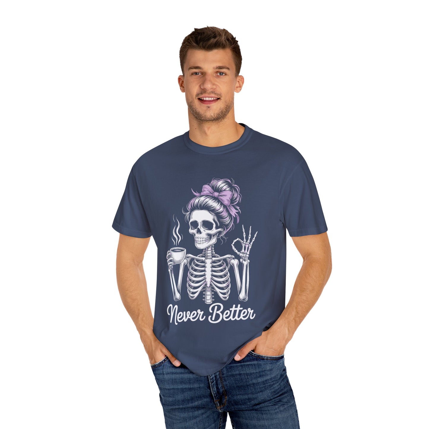 Never Better Tee