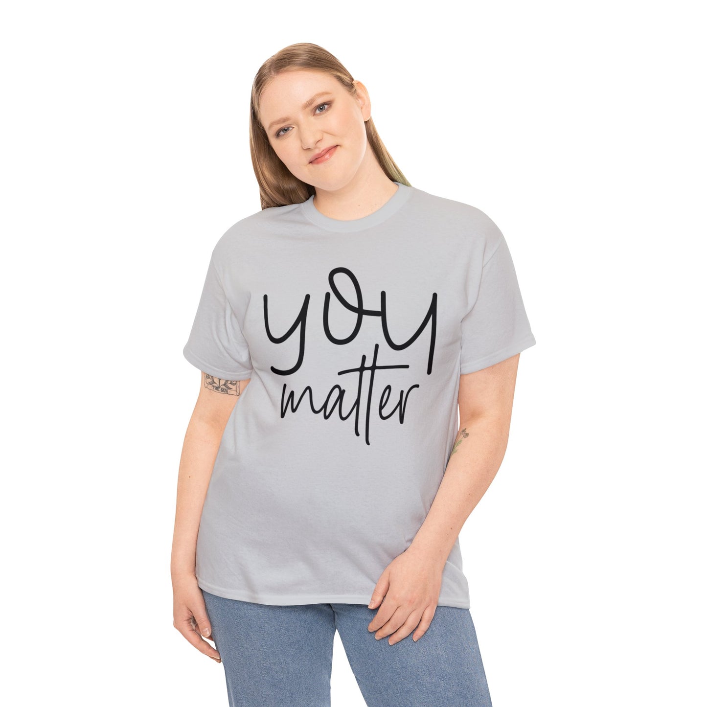 You Matter - Front & Back - Unisex Heavy Cotton Tee