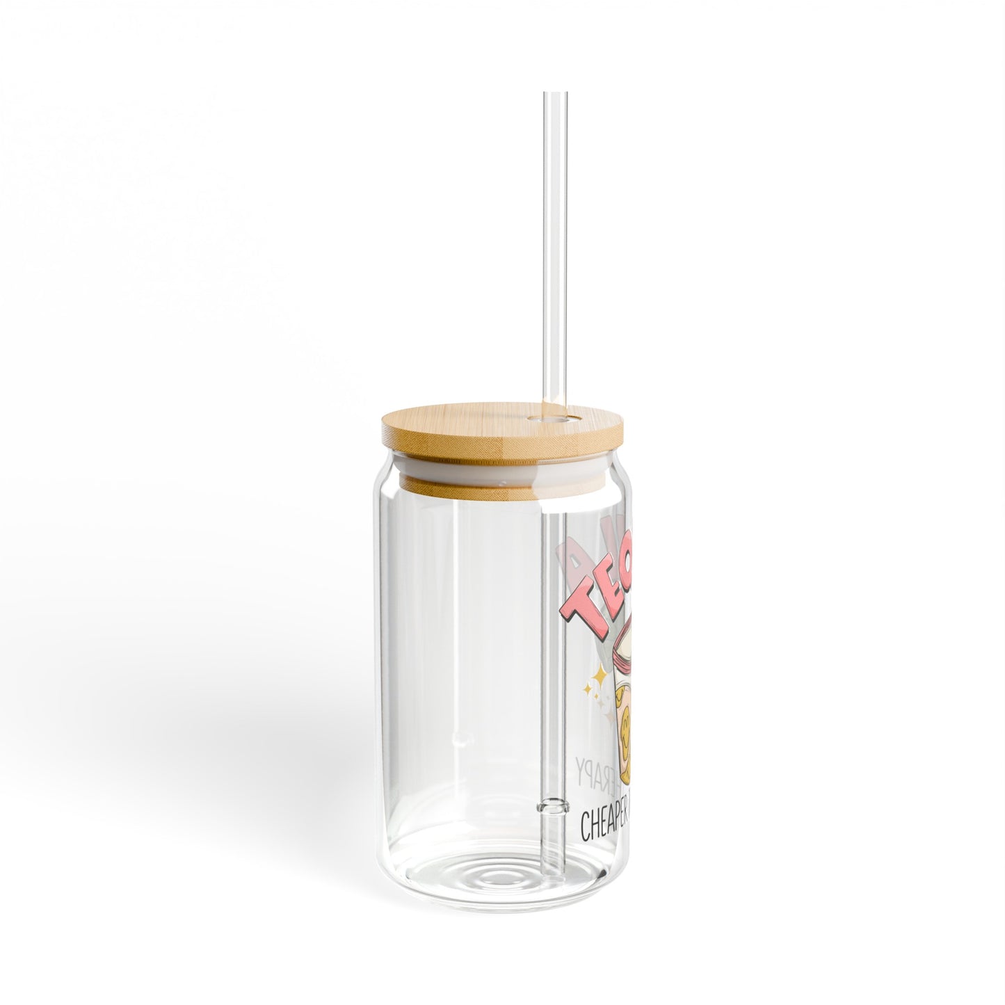 Tequila Cheaper Than Therapy - Sipper Glass, 16oz