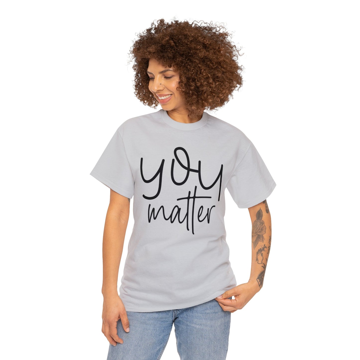 You Matter - Front & Back - Unisex Heavy Cotton Tee