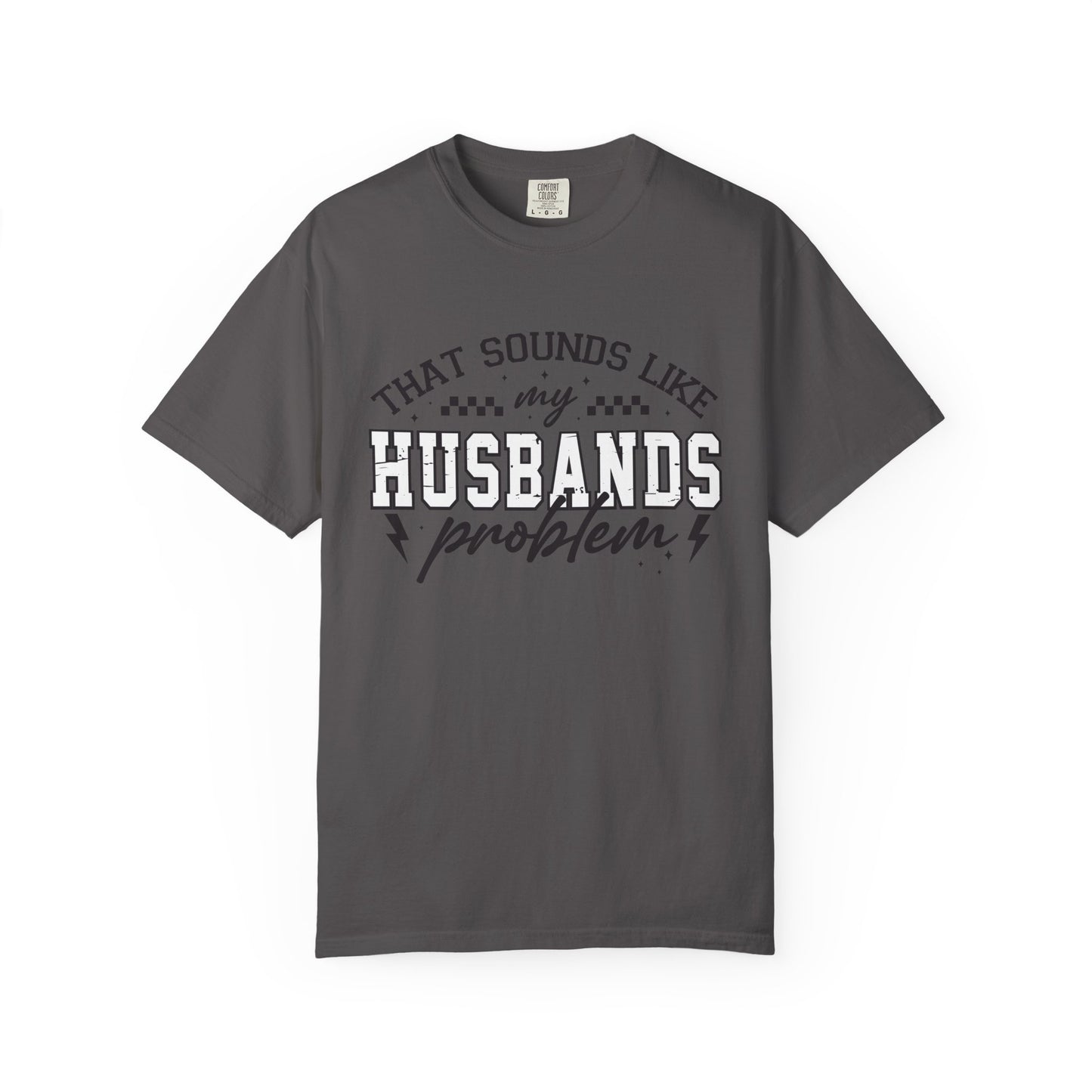 Husbands Problem Tee