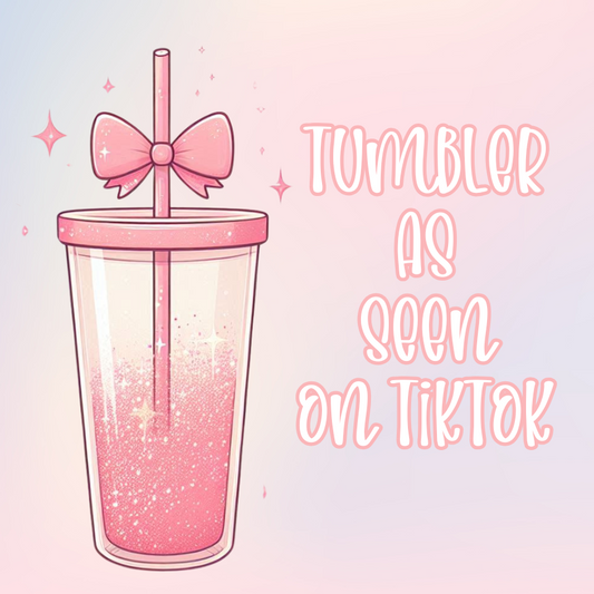 Just A Tumbler: As Seen On TikTok Live!