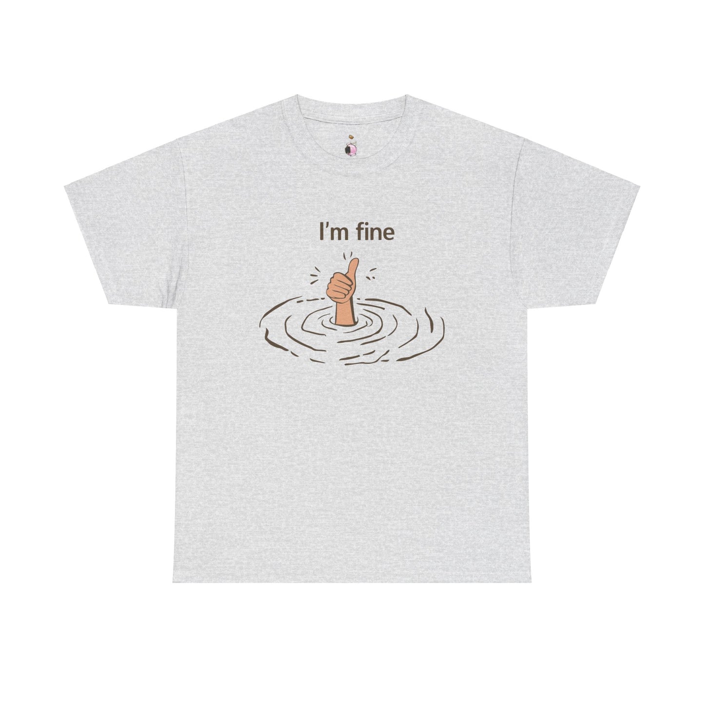 I'm Fine - Unisex Heavy Cotton Tee