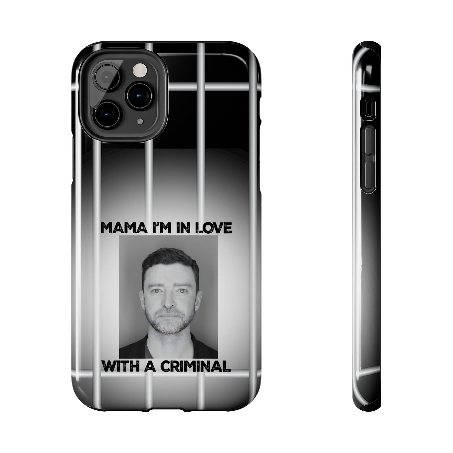 Mama I'm In Love With A Criminal - Tough Phone Cases