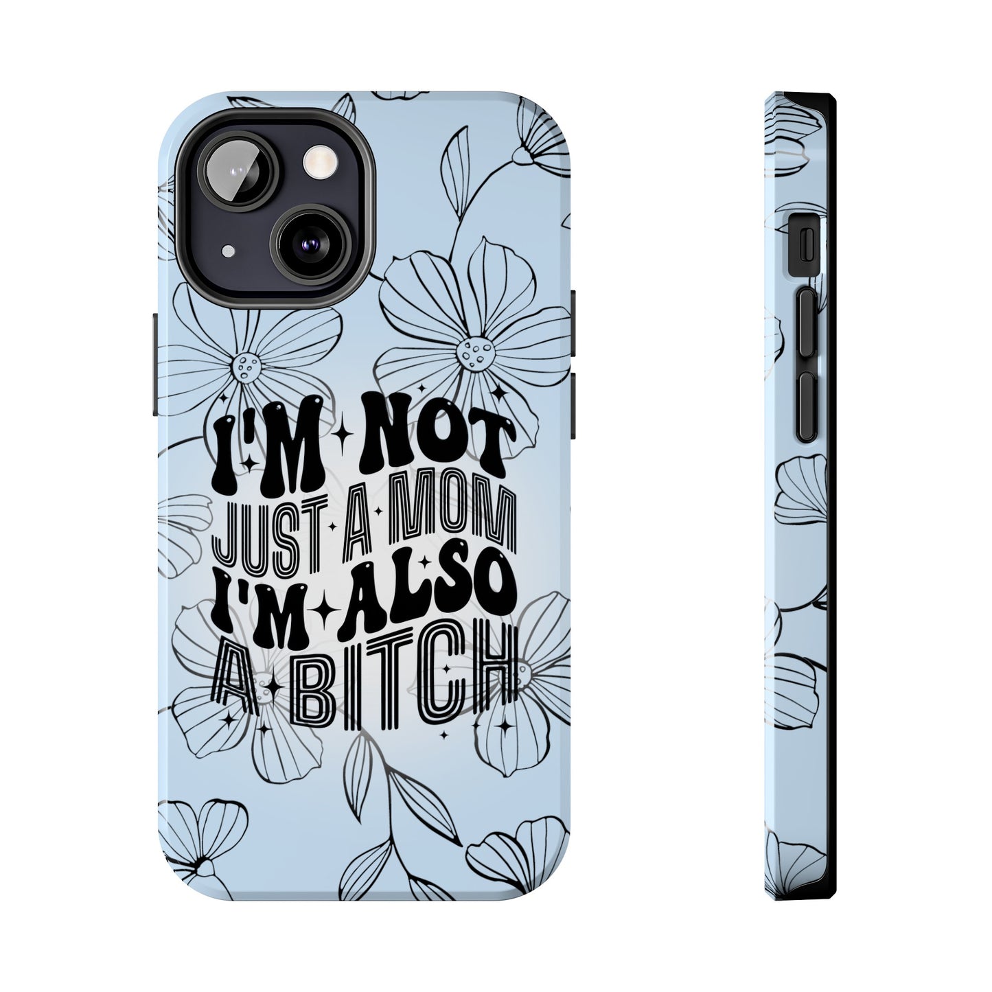 Not Just A Mom - Tough Phone Cases