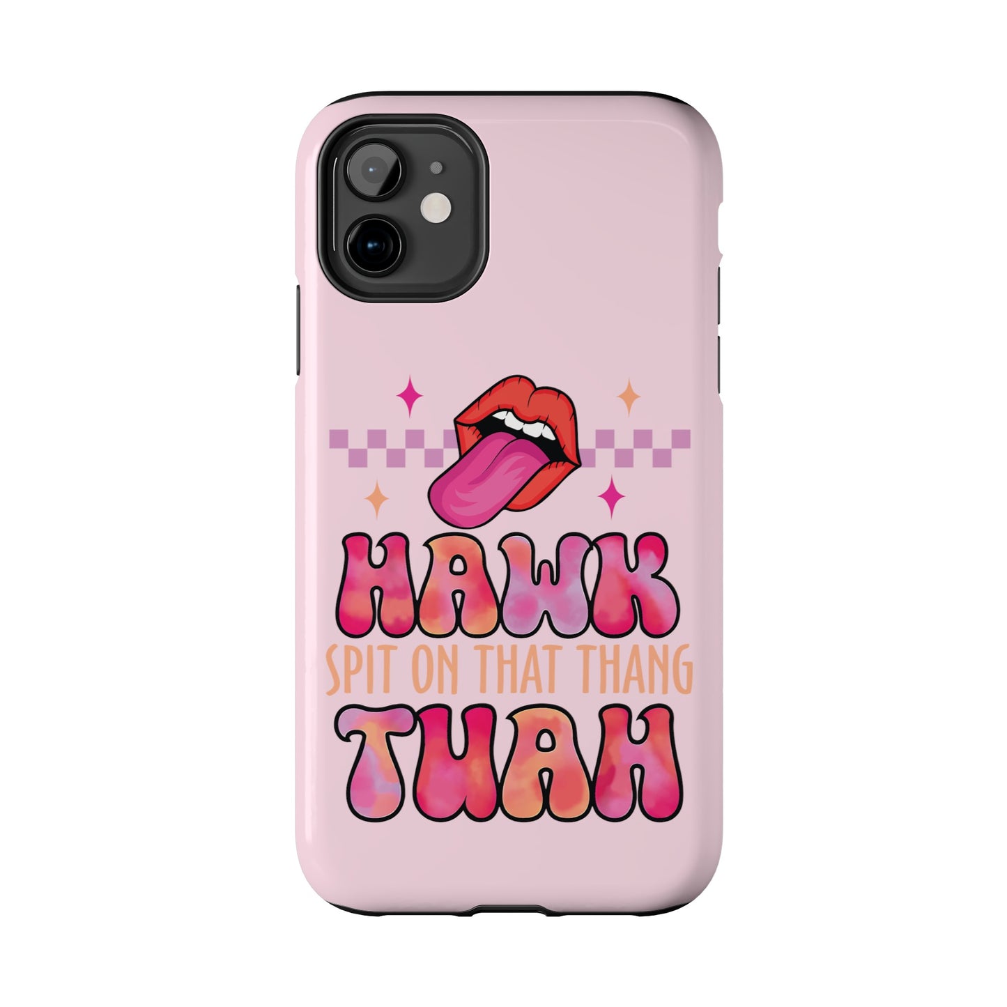 Hawk Tuah - Tough Phone Cases