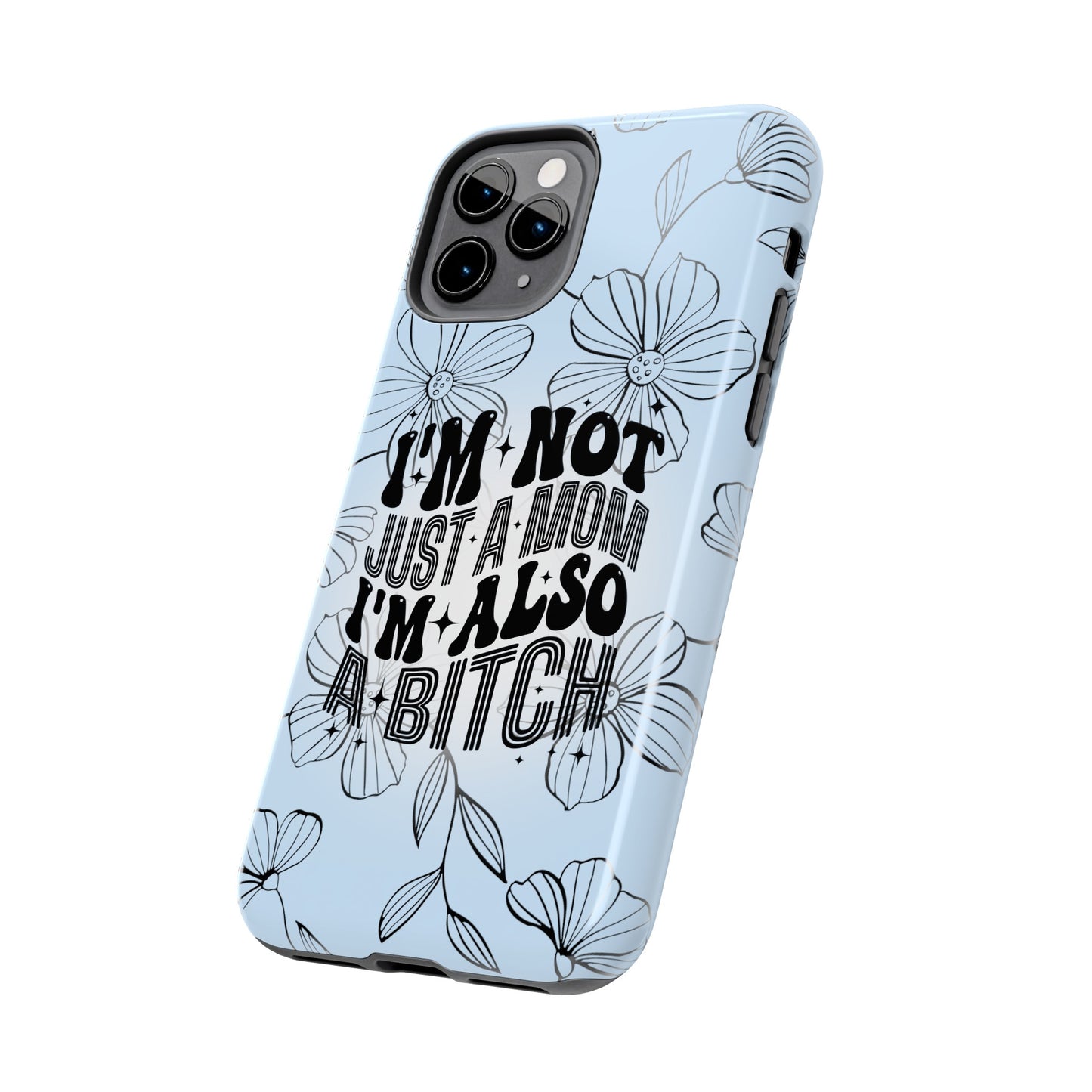 Not Just A Mom - Tough Phone Cases