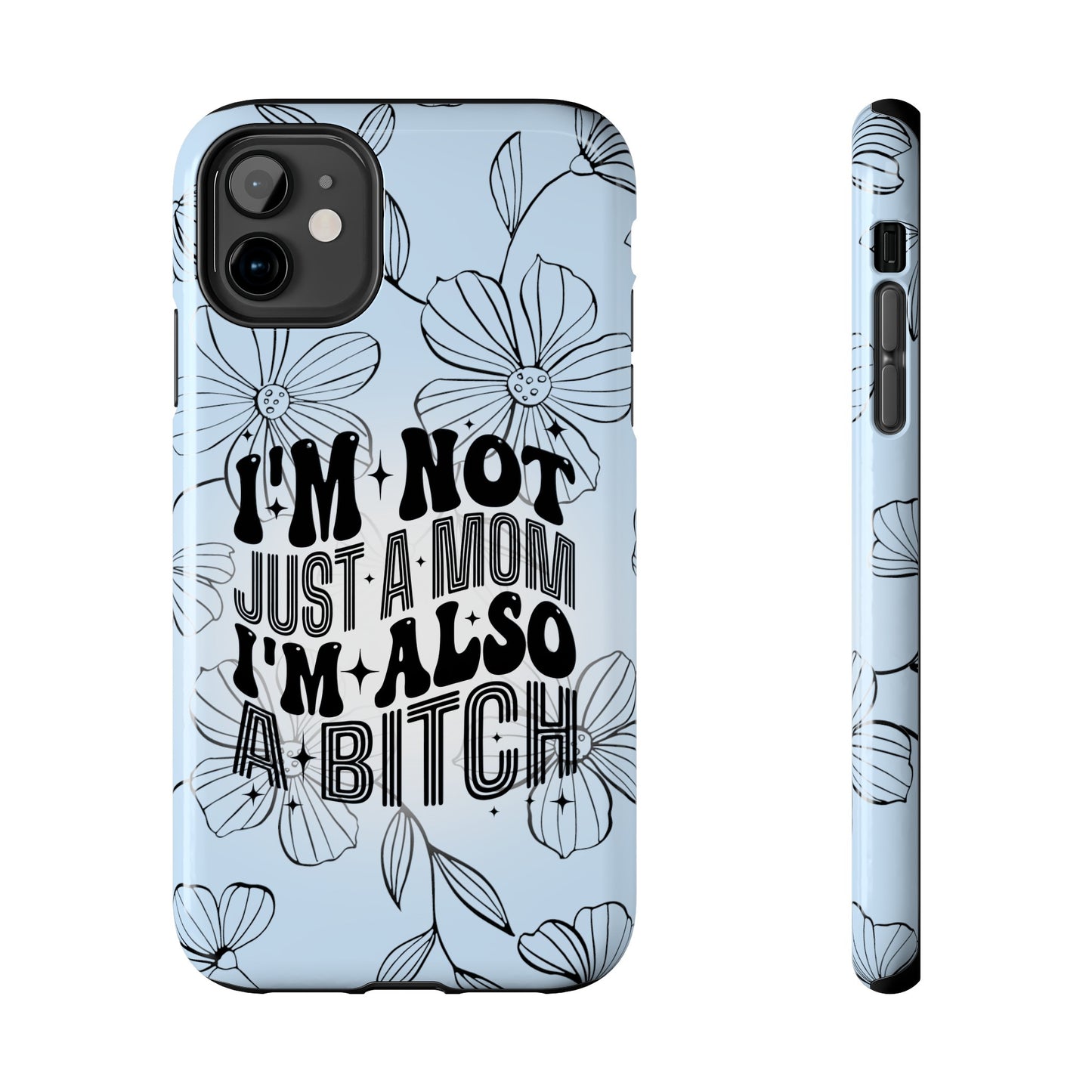 Not Just A Mom - Tough Phone Cases