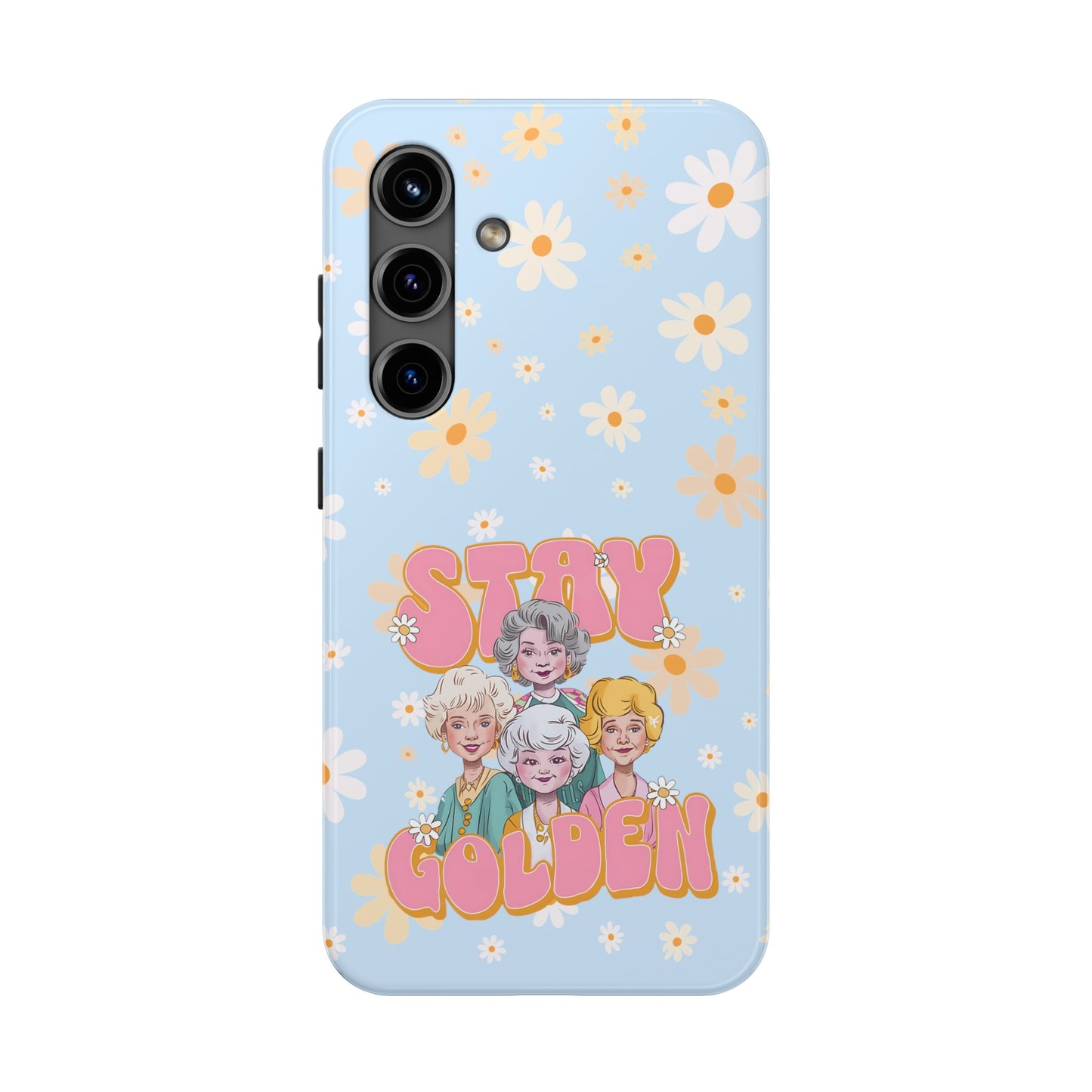 Stay Golden - Tough Phone Cases