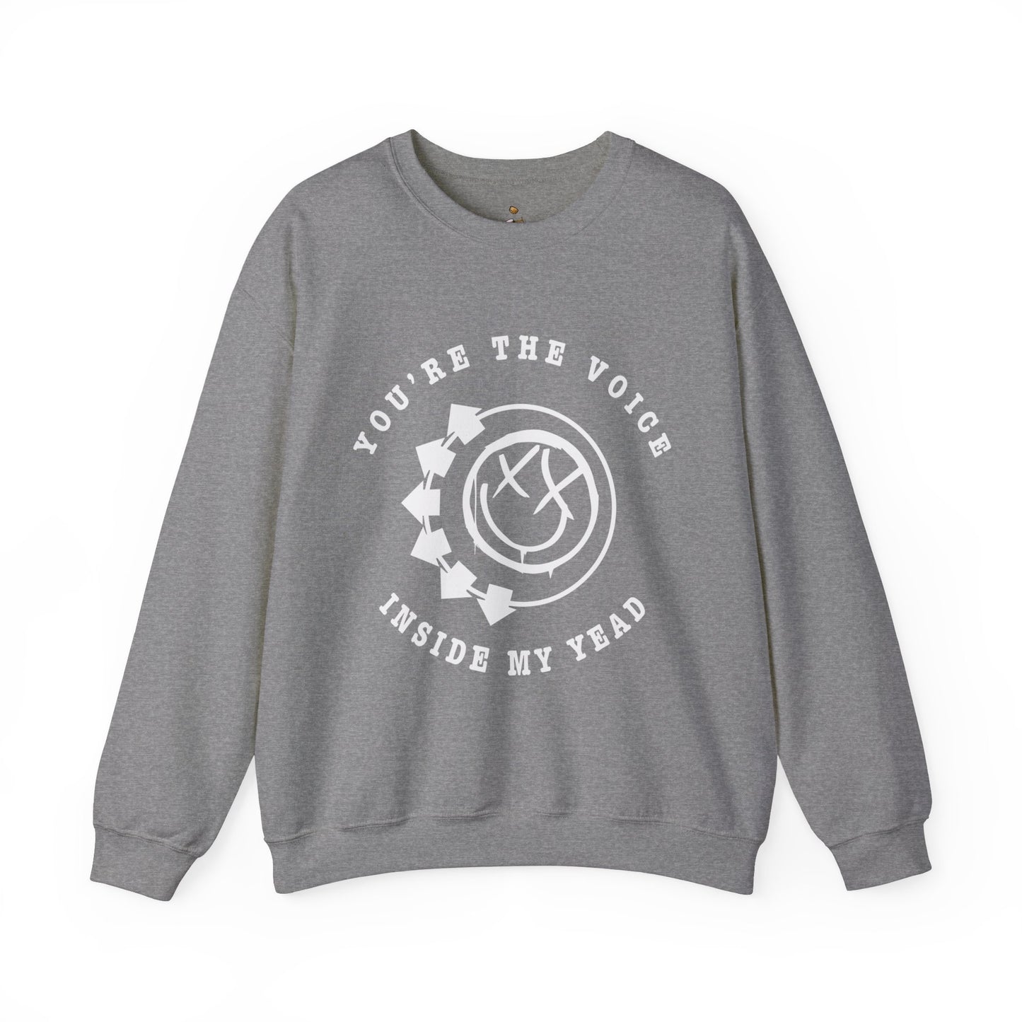 You're The Voice Inside My Yead  - Unisex Heavy Blend™ Crewneck Sweatshirt