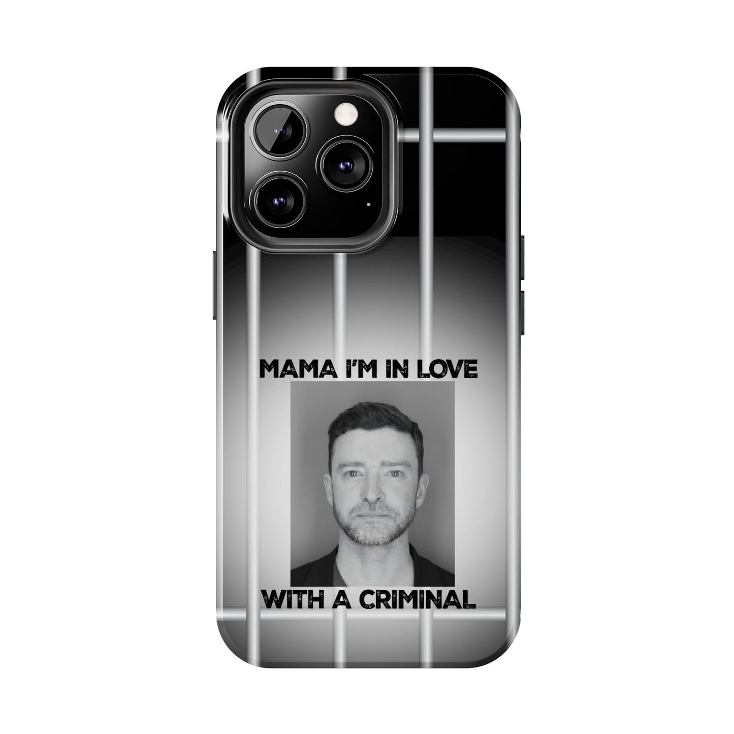 Mama I'm In Love With A Criminal - Tough Phone Cases