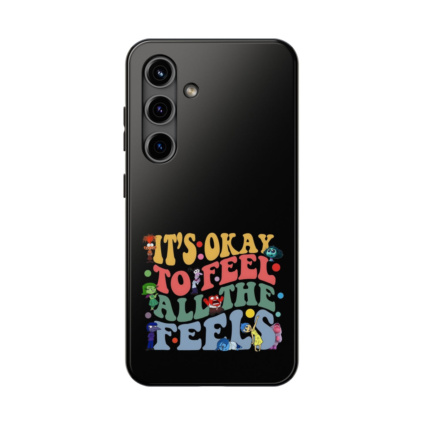 It's Okay To Feel All The Feels - Tough Phone Cases