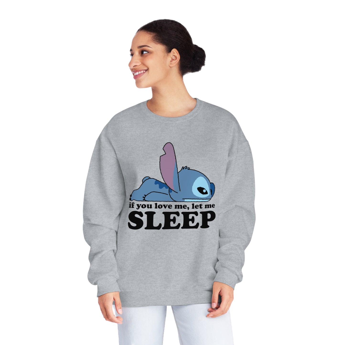 If you love me let me sleep - Unisex NuBlend® Crewneck Sweatshirt