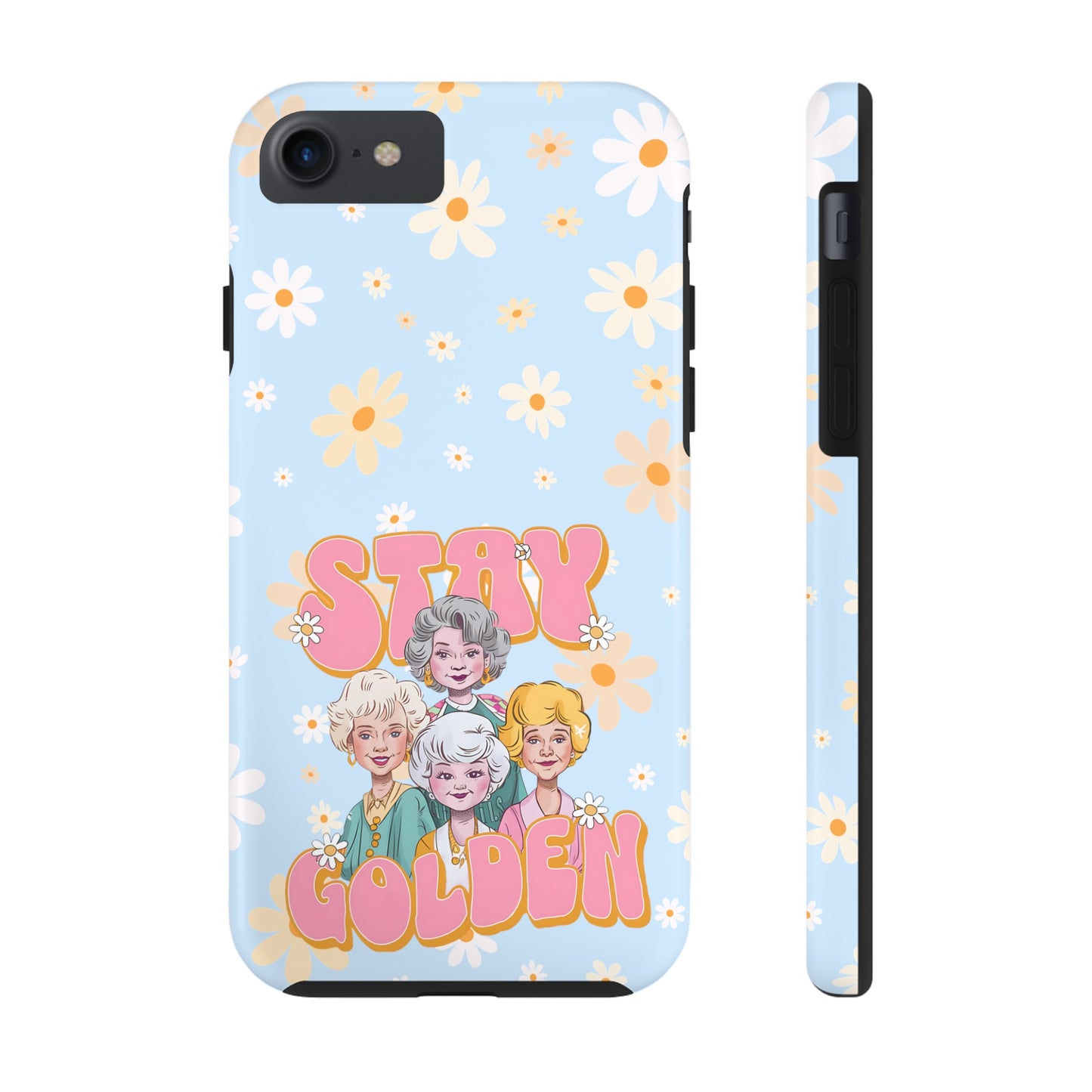 Stay Golden - Tough Phone Cases