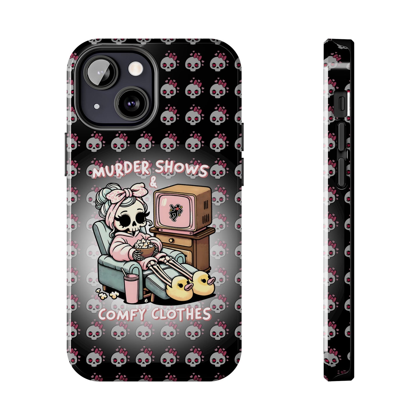 Murder Shoes and Comfy Clothes- Tough Phone Cases