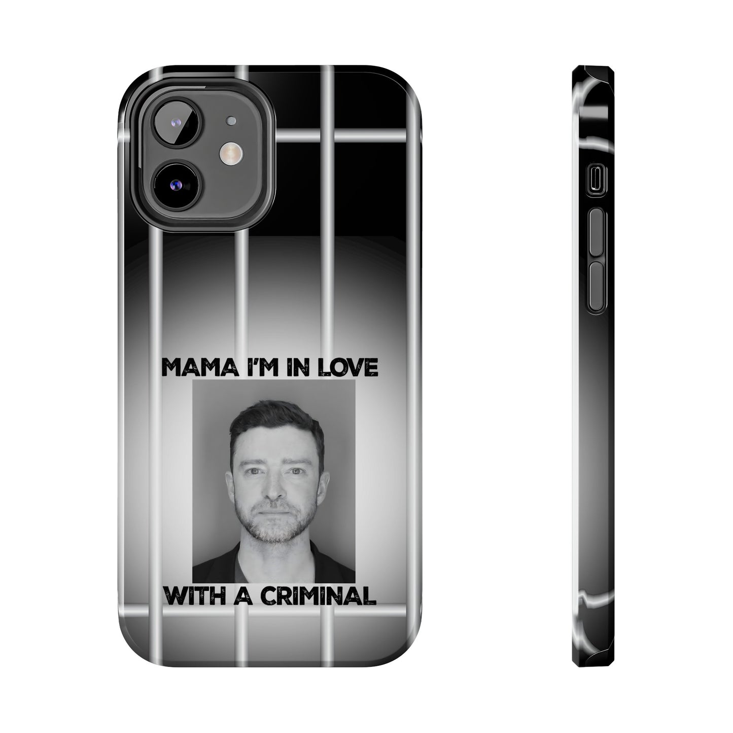 Mama I'm In Love With A Criminal - Tough Phone Cases