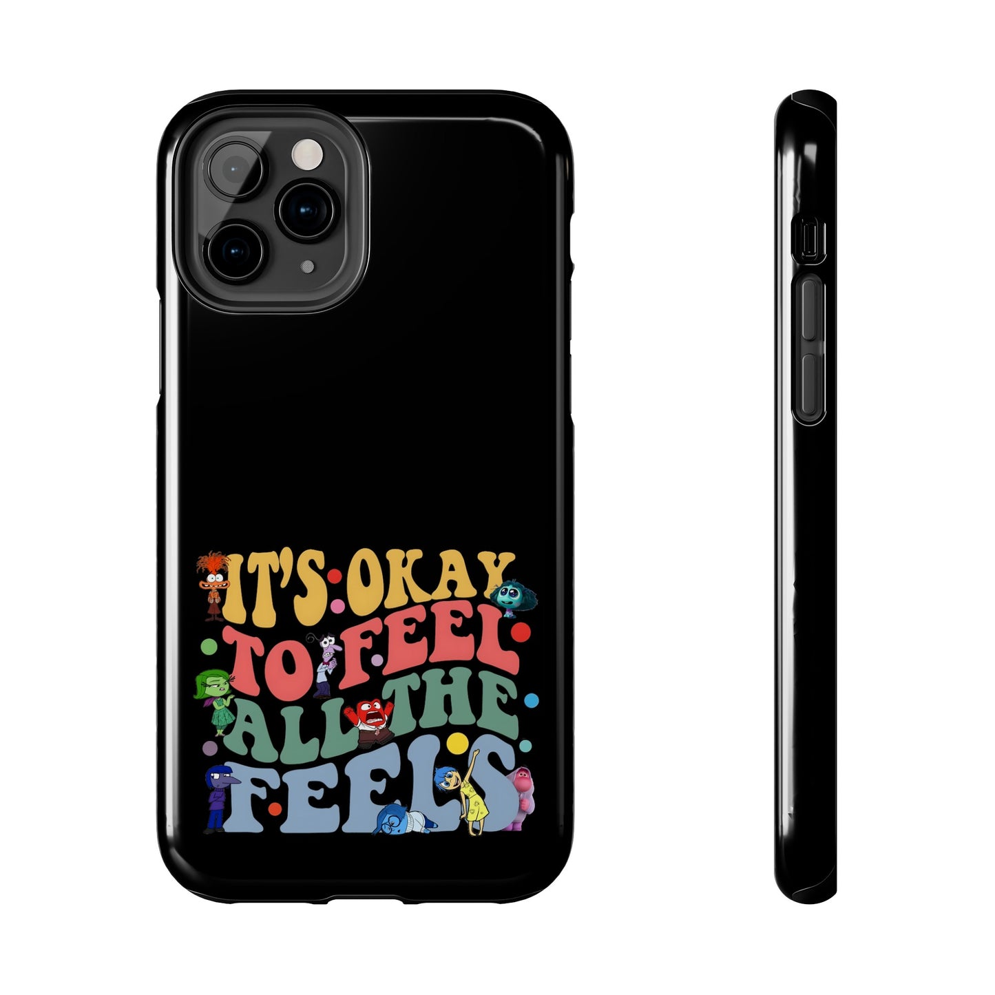 It's Okay To Feel All The Feels - Tough Phone Cases