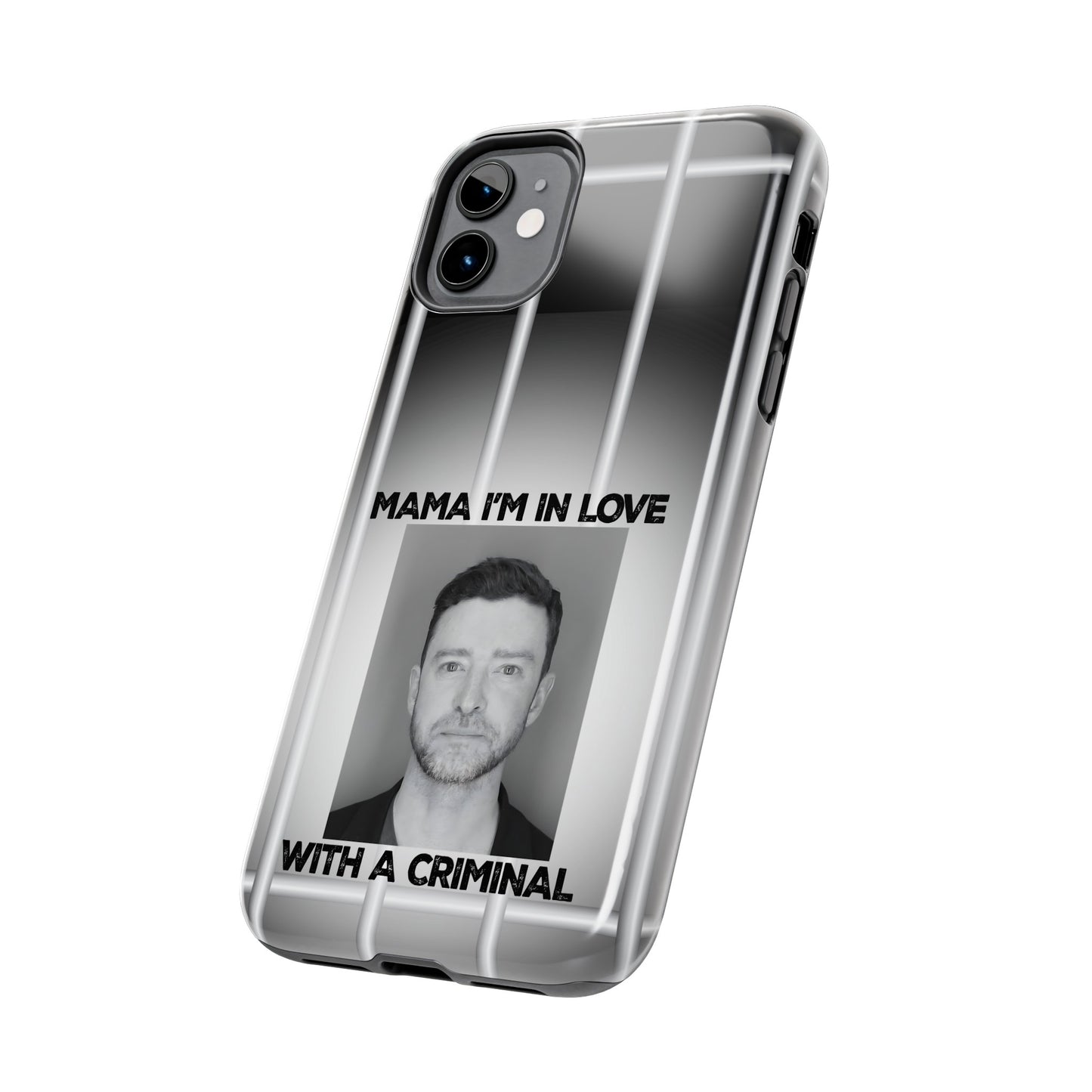 Mama I'm In Love With A Criminal - Tough Phone Cases