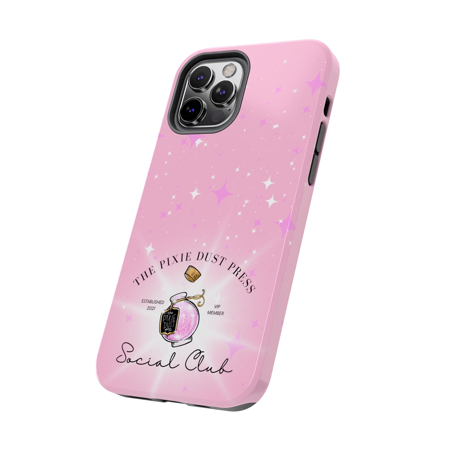 The Pixie Dust Press Social Club - Tough Phone Cases