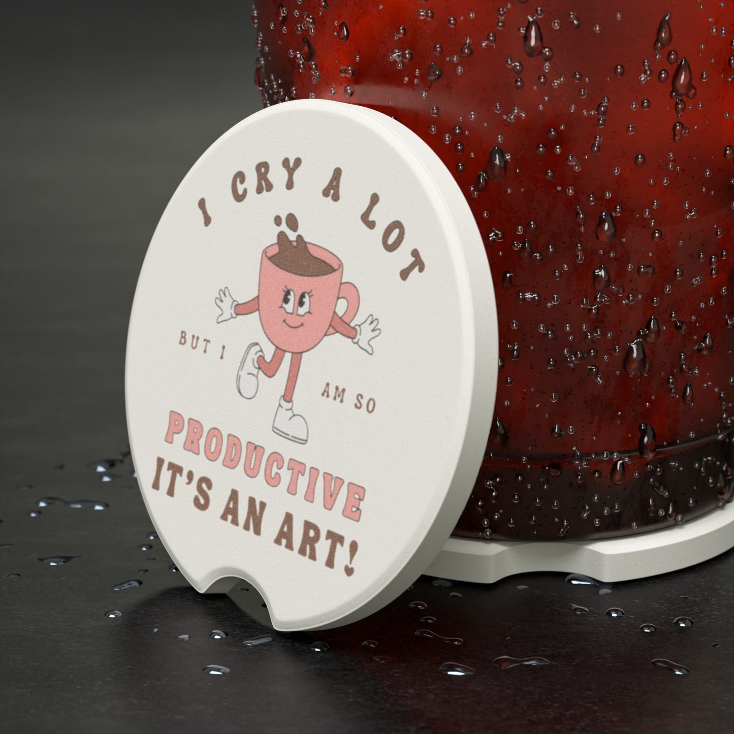 I cry a lot - Soapstone Car Coaster