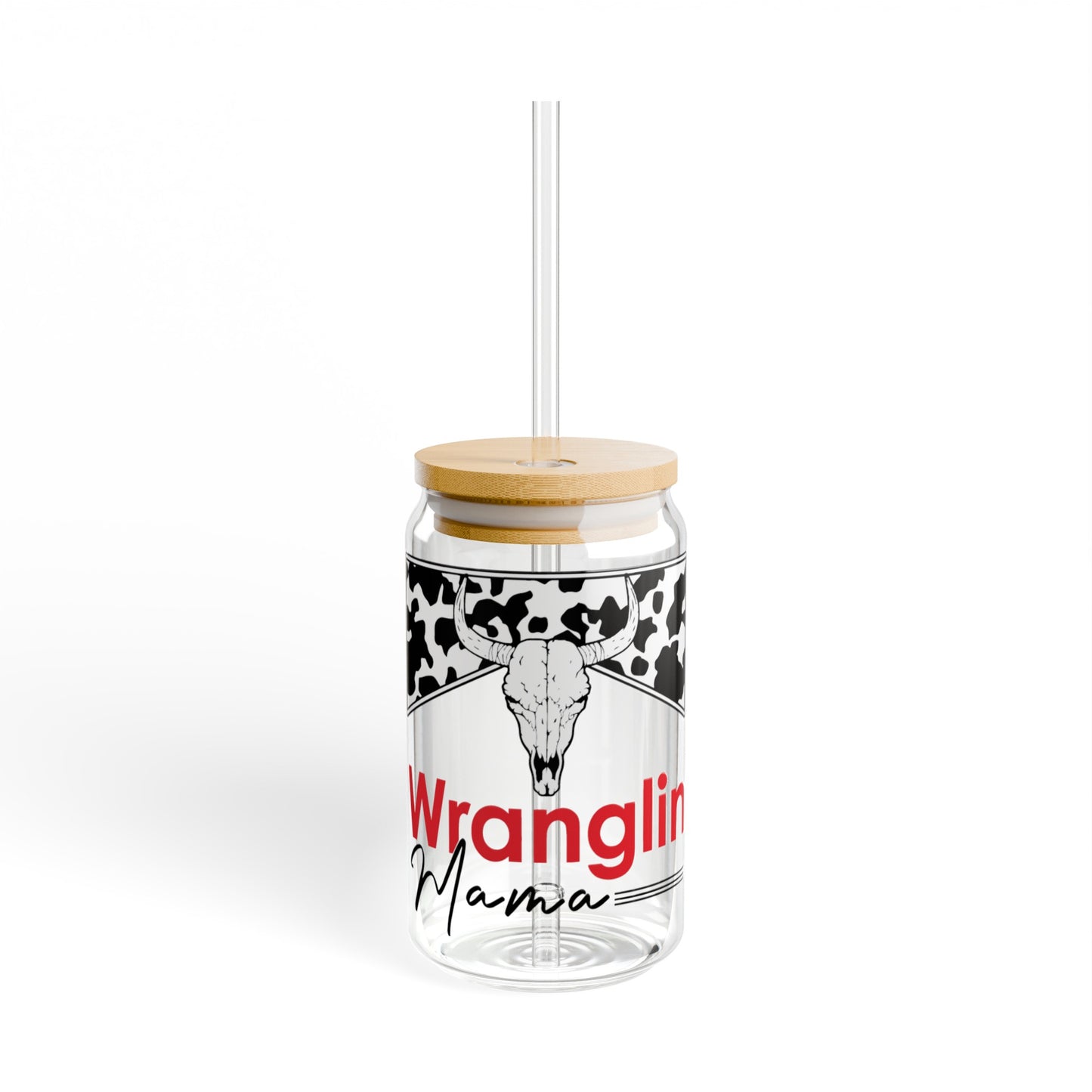 Wranglin Mama - Sipper Glass, 16oz