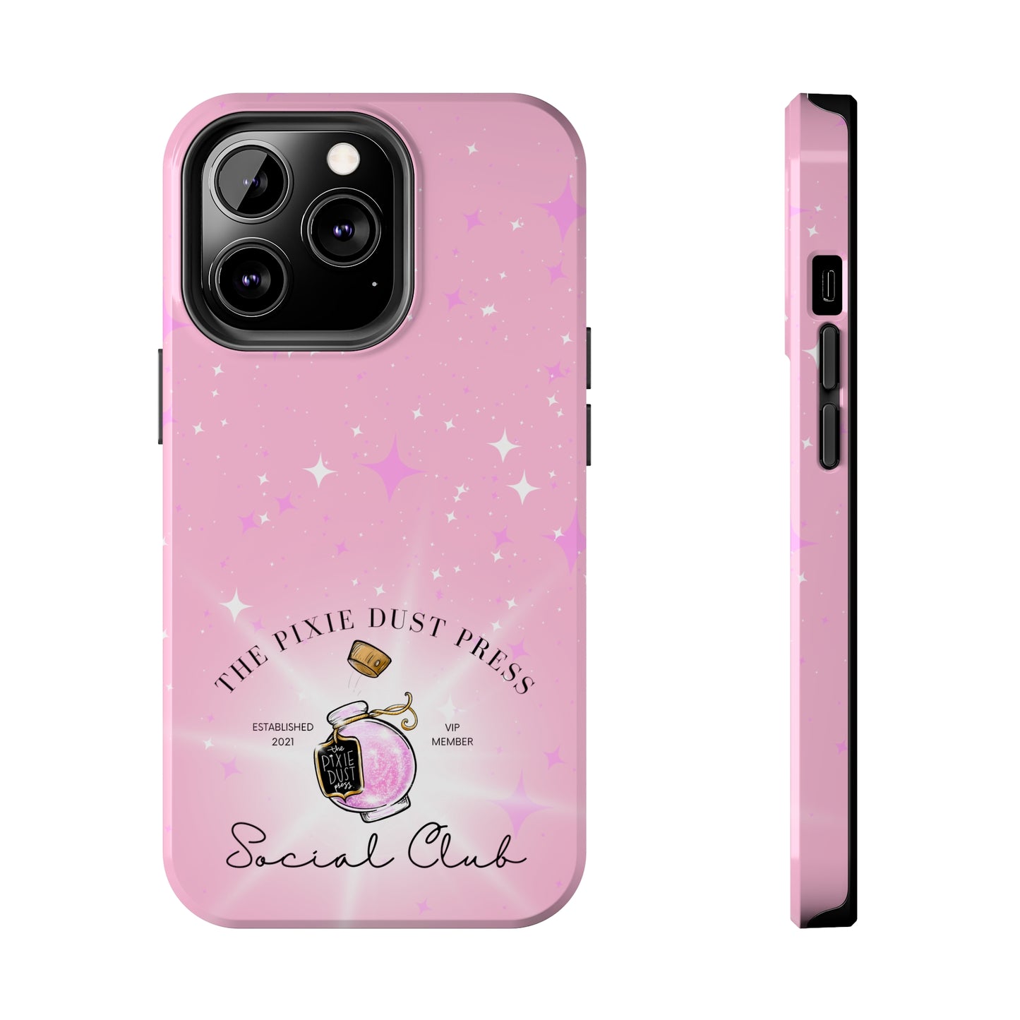 The Pixie Dust Press Social Club - Tough Phone Cases