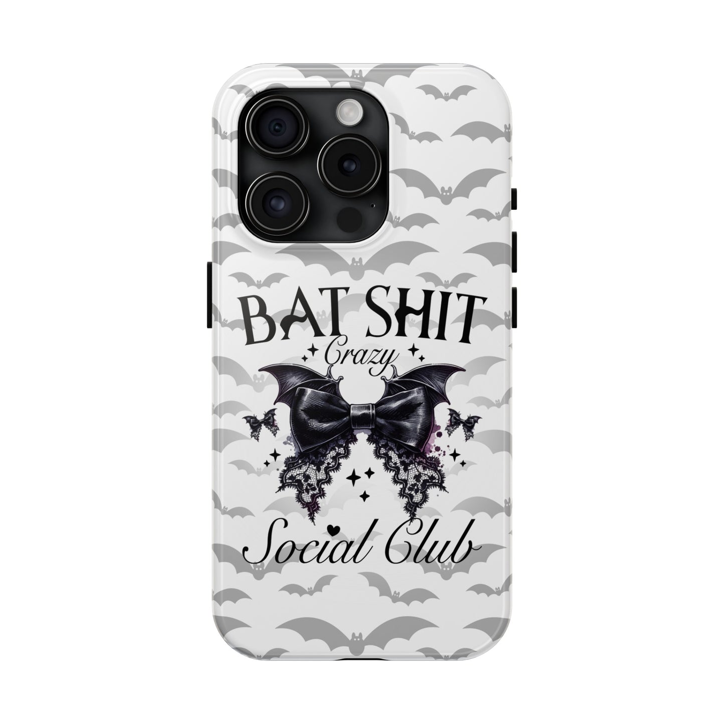 Bat Shit Crazy Social Club - Tough Phone Cases