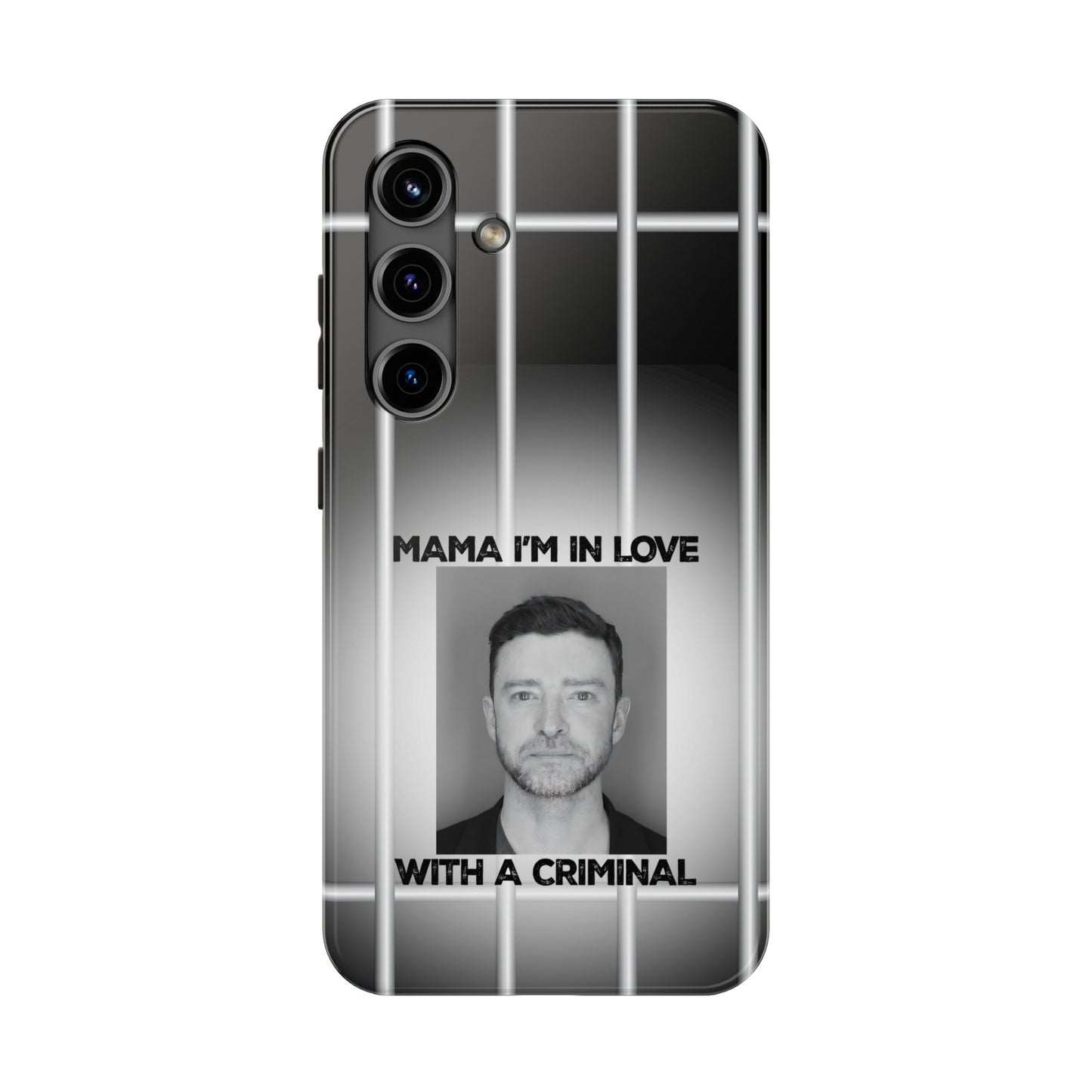 Mama I'm In Love With A Criminal - Tough Phone Cases