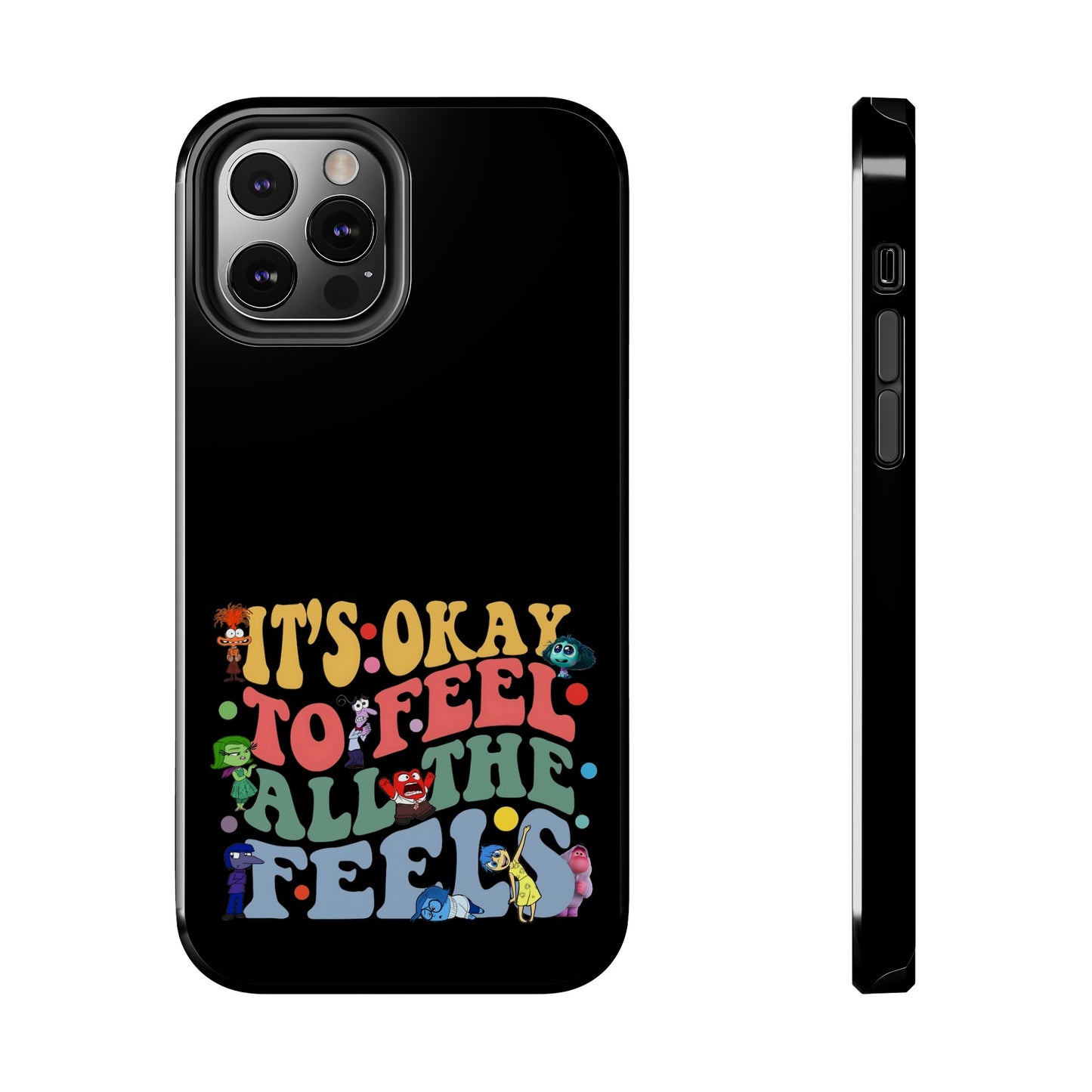 It's Okay To Feel All The Feels - Tough Phone Cases