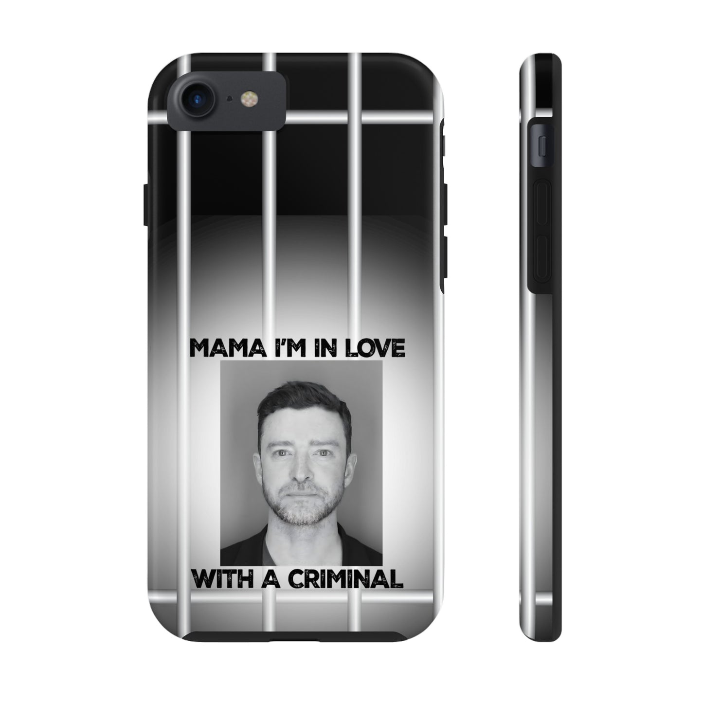 Mama I'm In Love With A Criminal - Tough Phone Cases