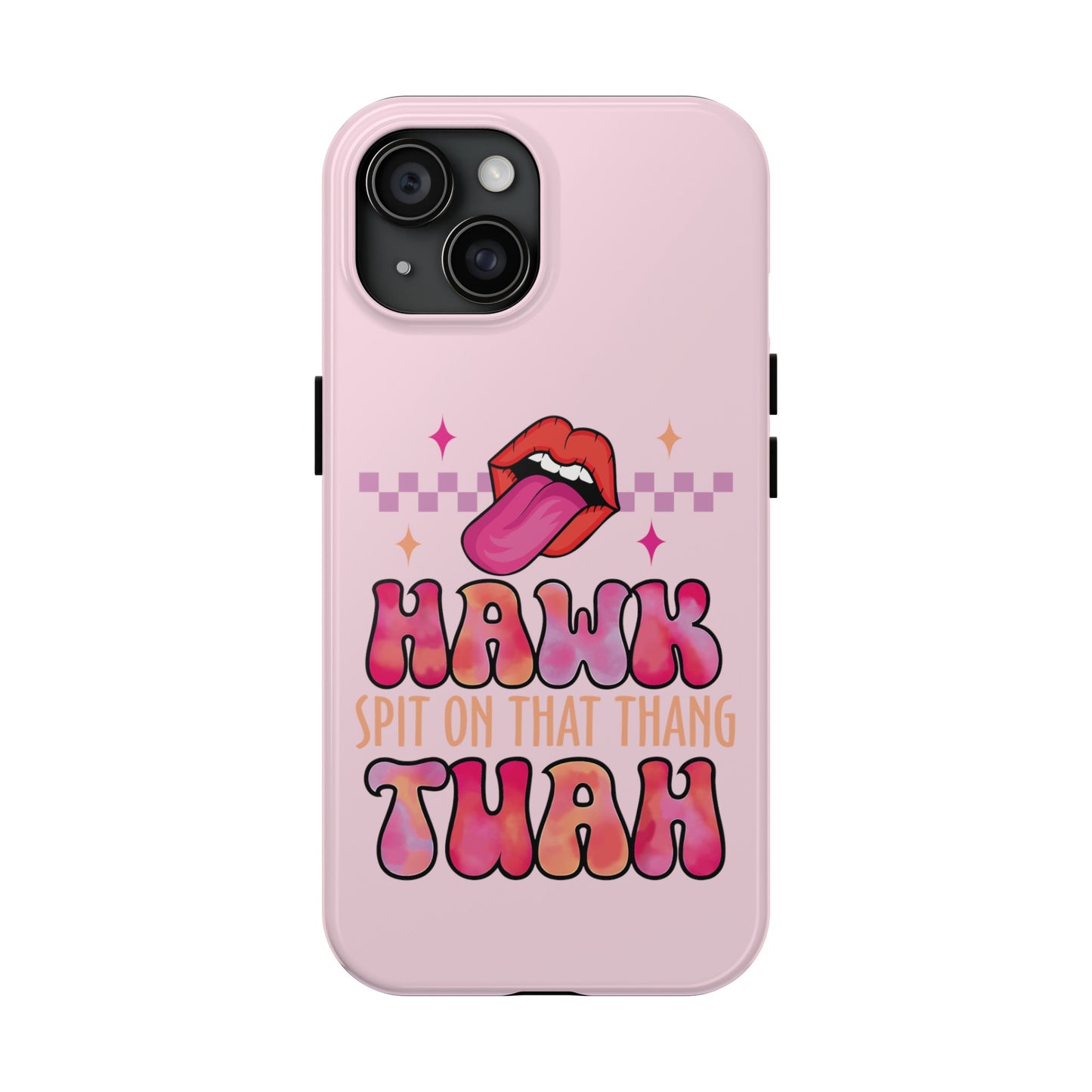 Hawk Tuah - Tough Phone Cases