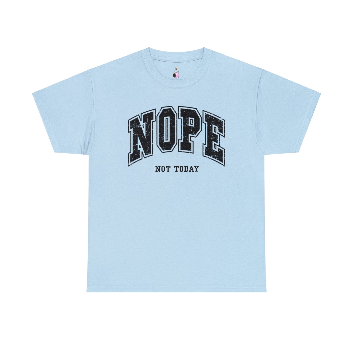 Nope, not today - Unisex Heavy Cotton Tee